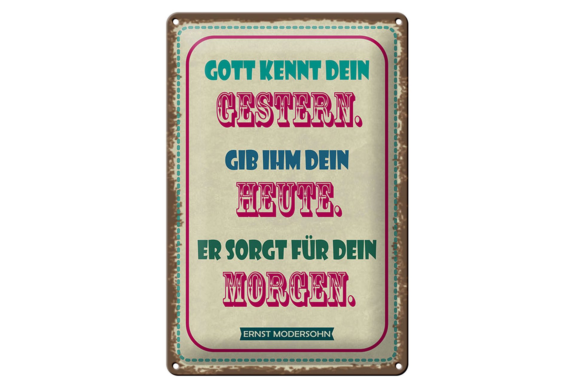 Femer GmbH Metallbild Spruch 20x30 cm Gott kennt dein gestern gib ihm dein Heute