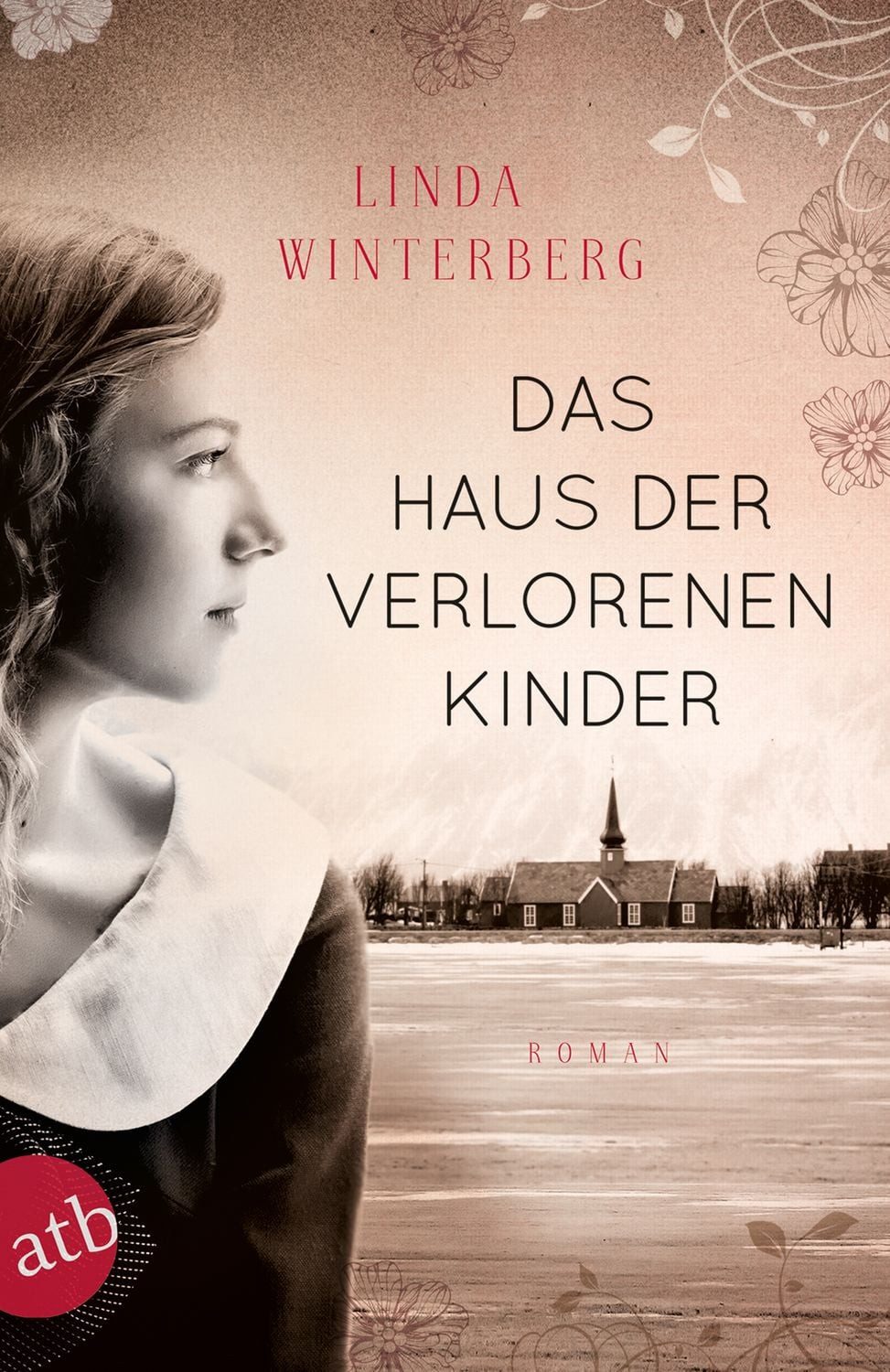 Das Haus der verlorenen Kinder / Linda Winterberg, Roman