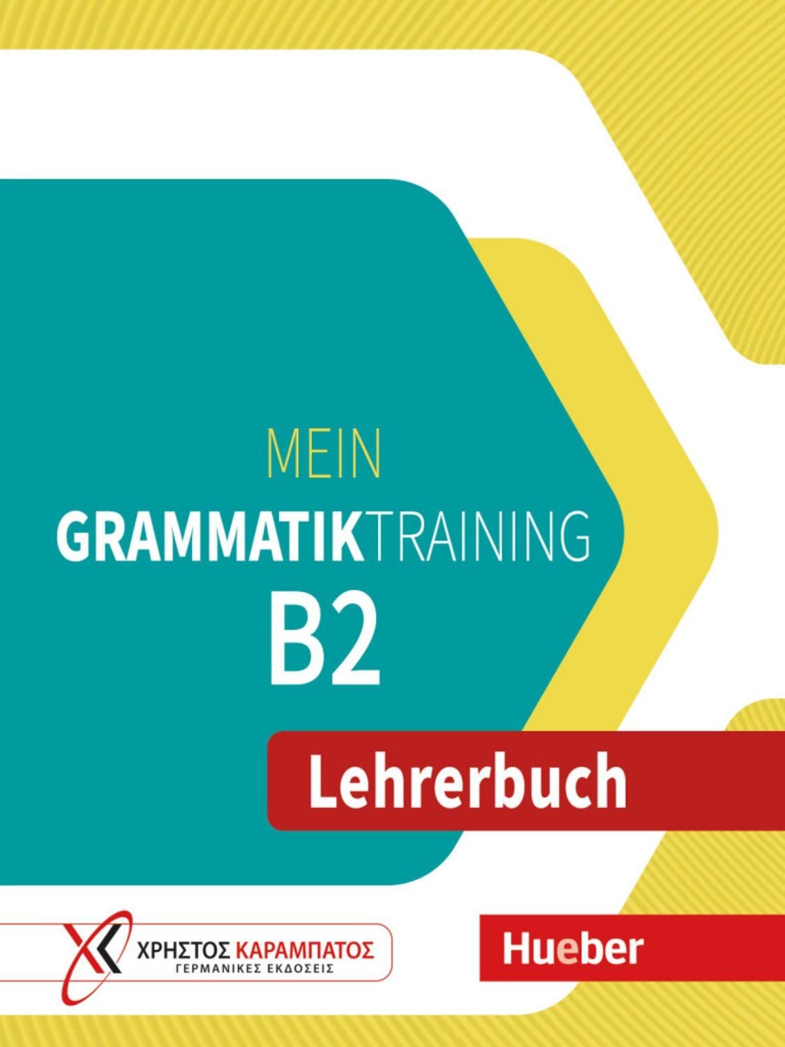 Mein Grammatiktraining B2 / Maria Papadopoulou, Jo Glotz-Kastanis