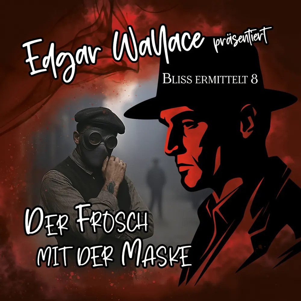 Hörspiel Edgar Wallace - Bliss ermittelt - Der Frosch mit der Maske, 1 Audio-CD