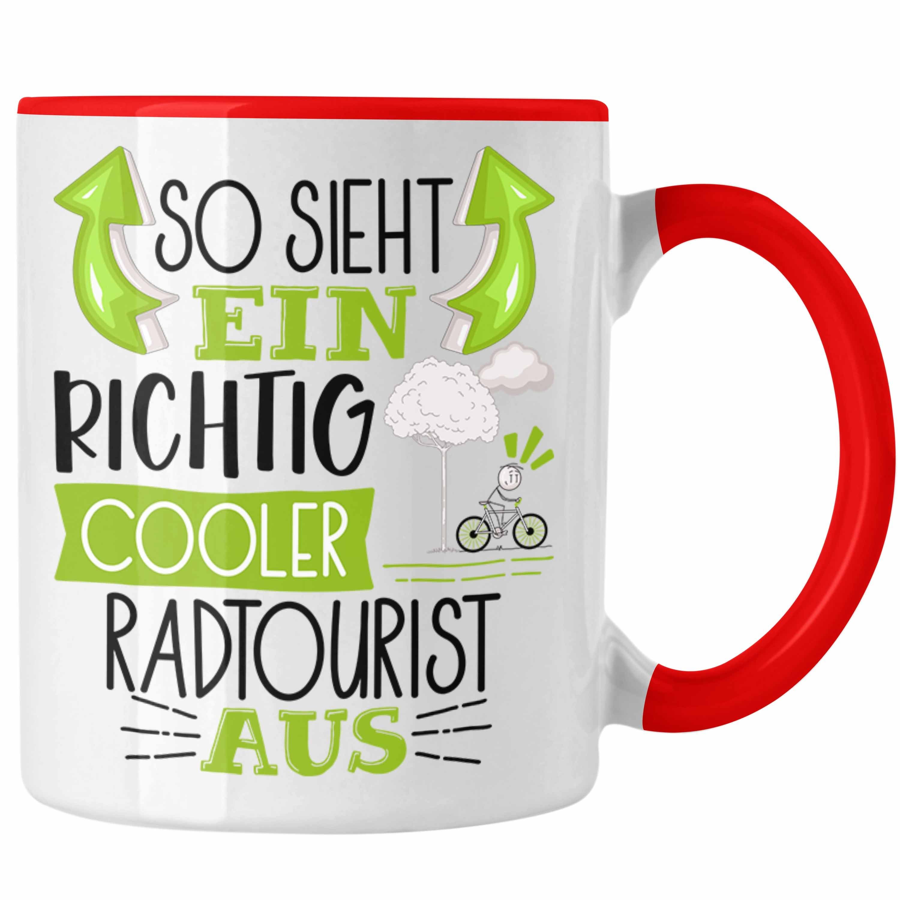 Sieht Radtourist Lustiger Ein So Tasse Tasse Sp Aus Richtig Geschenk Trendation Rot Cooler