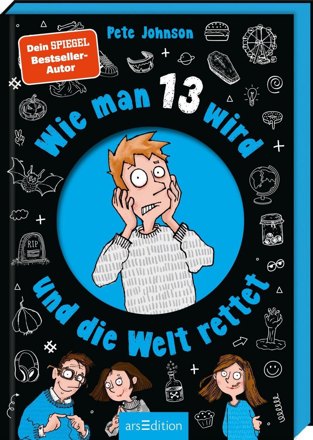 Kinderbuch Wie man 13 wird und die Welt rettet Pete Johnson