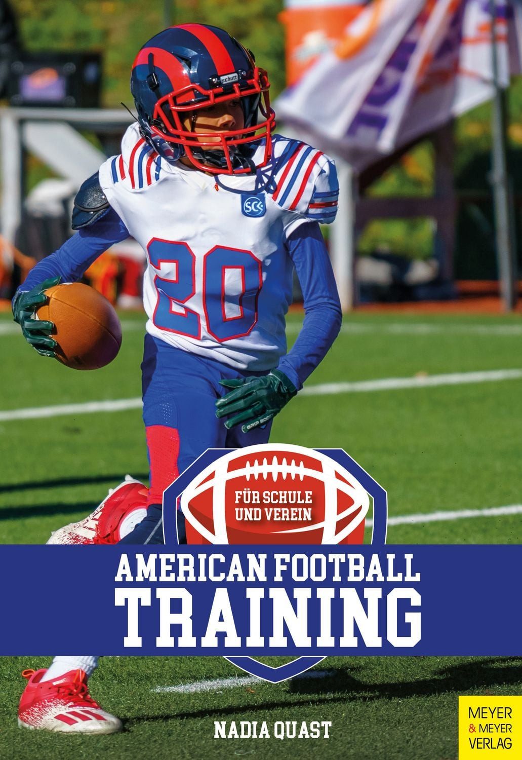 American Football für Schule und Verein / Nadia Quast