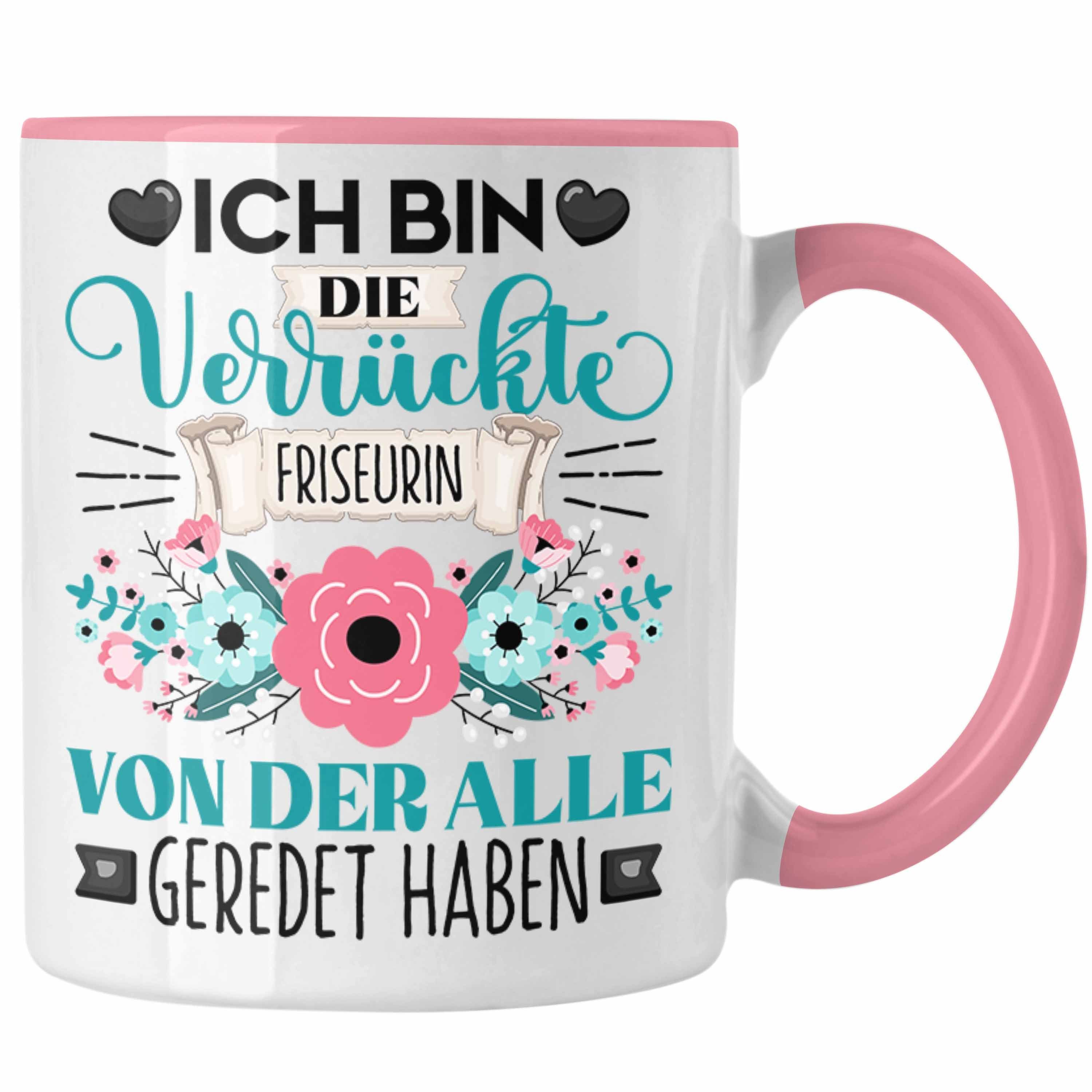 Spruch Trendation Geschenkidee Verr Tasse Tasse Geschenk Die Ich Friseurin Rosa Bin Lustiger