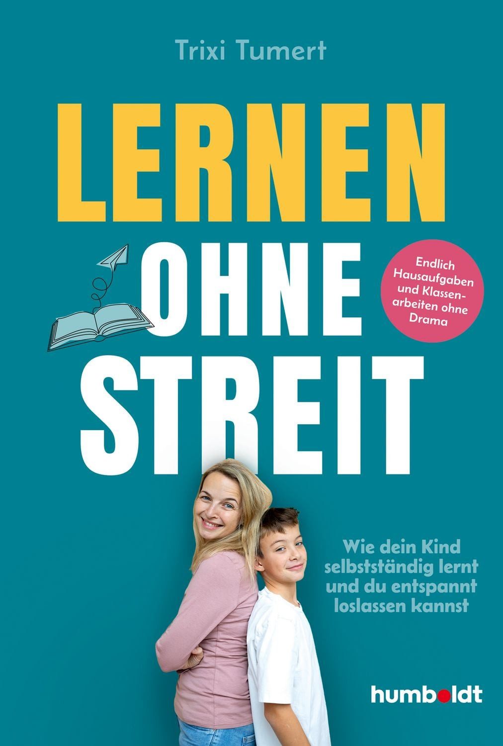 Lernen ohne Streit / Trixi Tumert