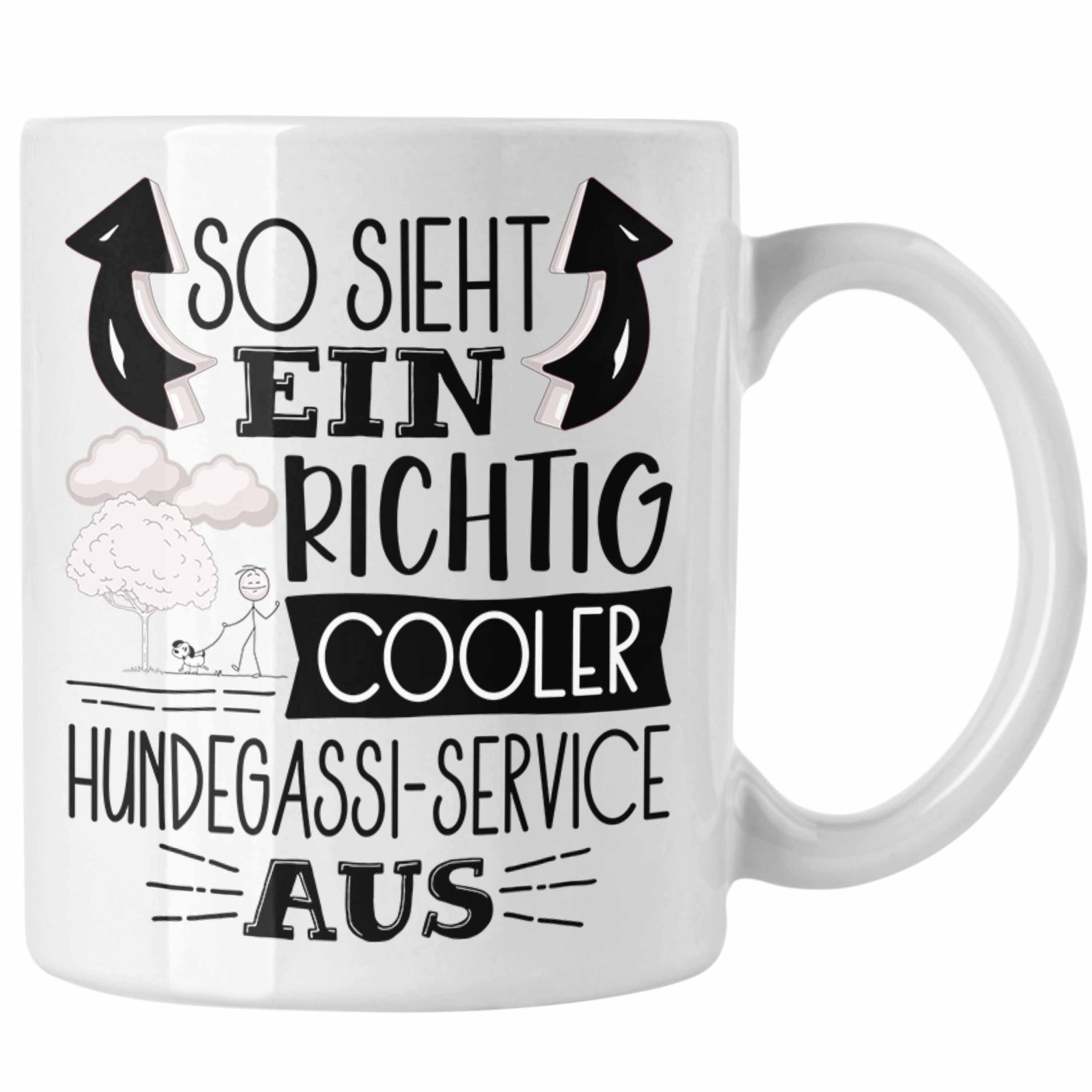 Trendation Tasse Hundegassi-Service Tasse So Sieht Ein Richtig Cooler Hundegassi-Servic Weiss