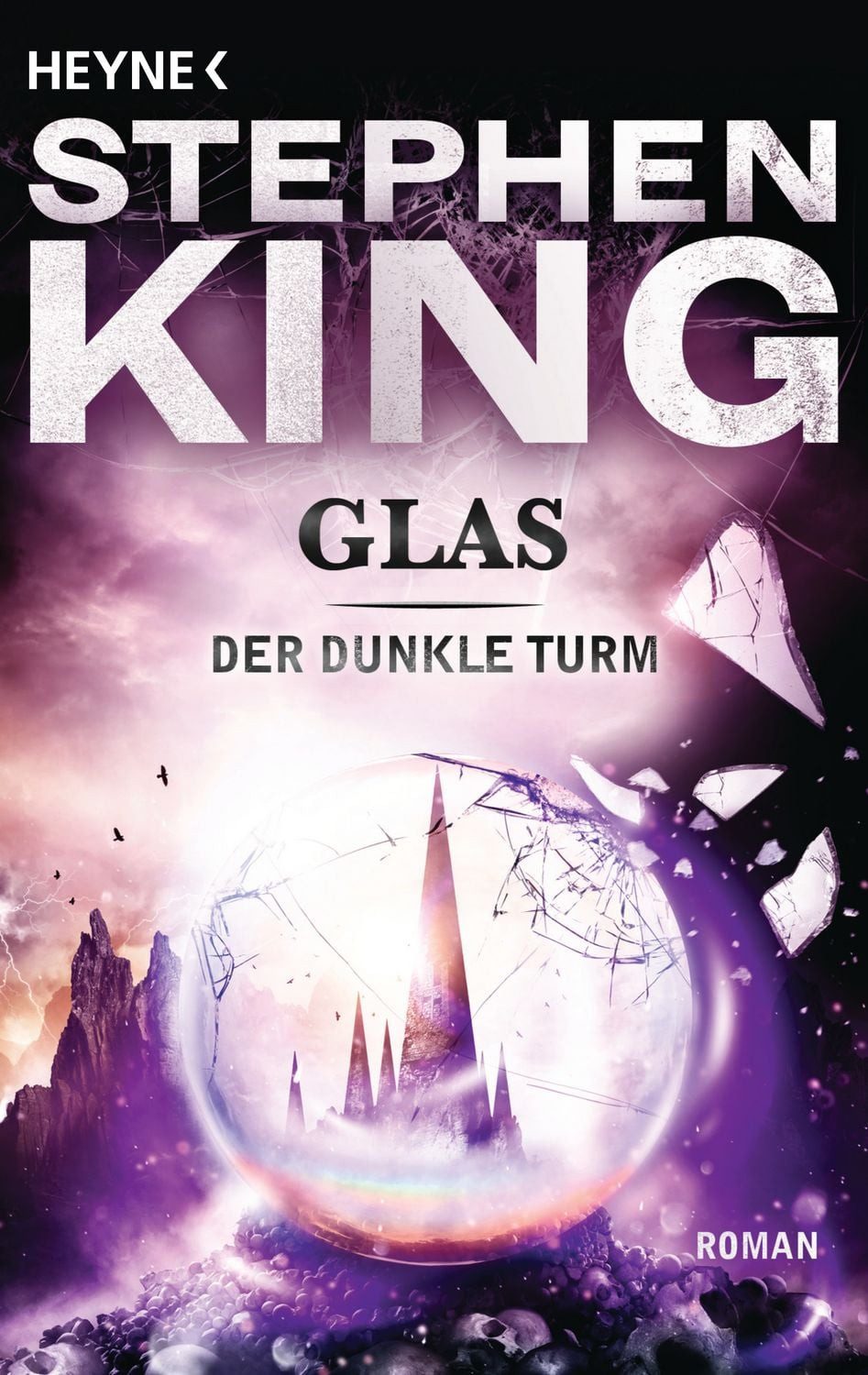 Glas / Der Dunkle Turm Band 4 / Stephen King, Roman