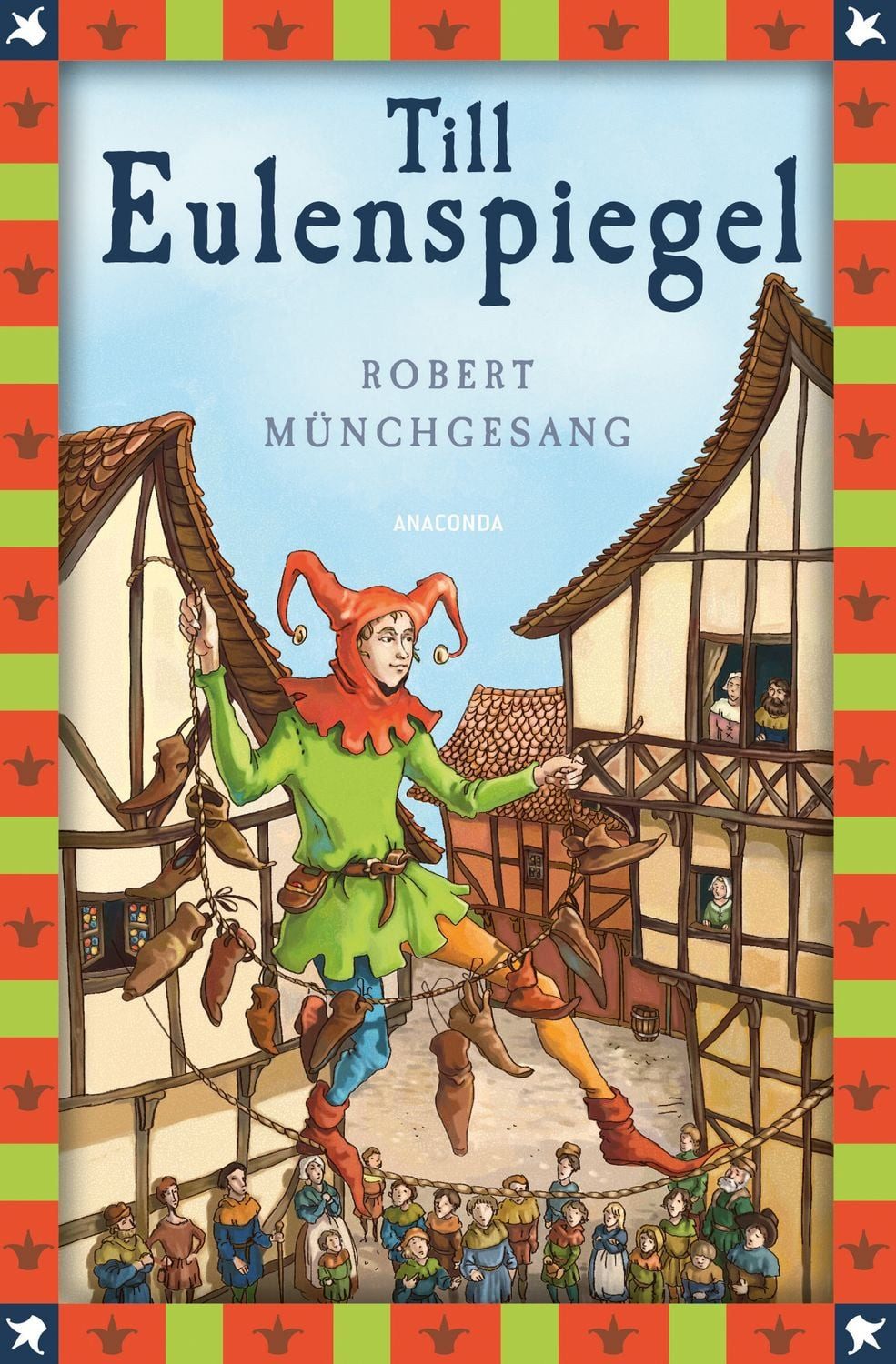 Robert Münchgesang, Till Eulenspiegel / Robert Münchgesang