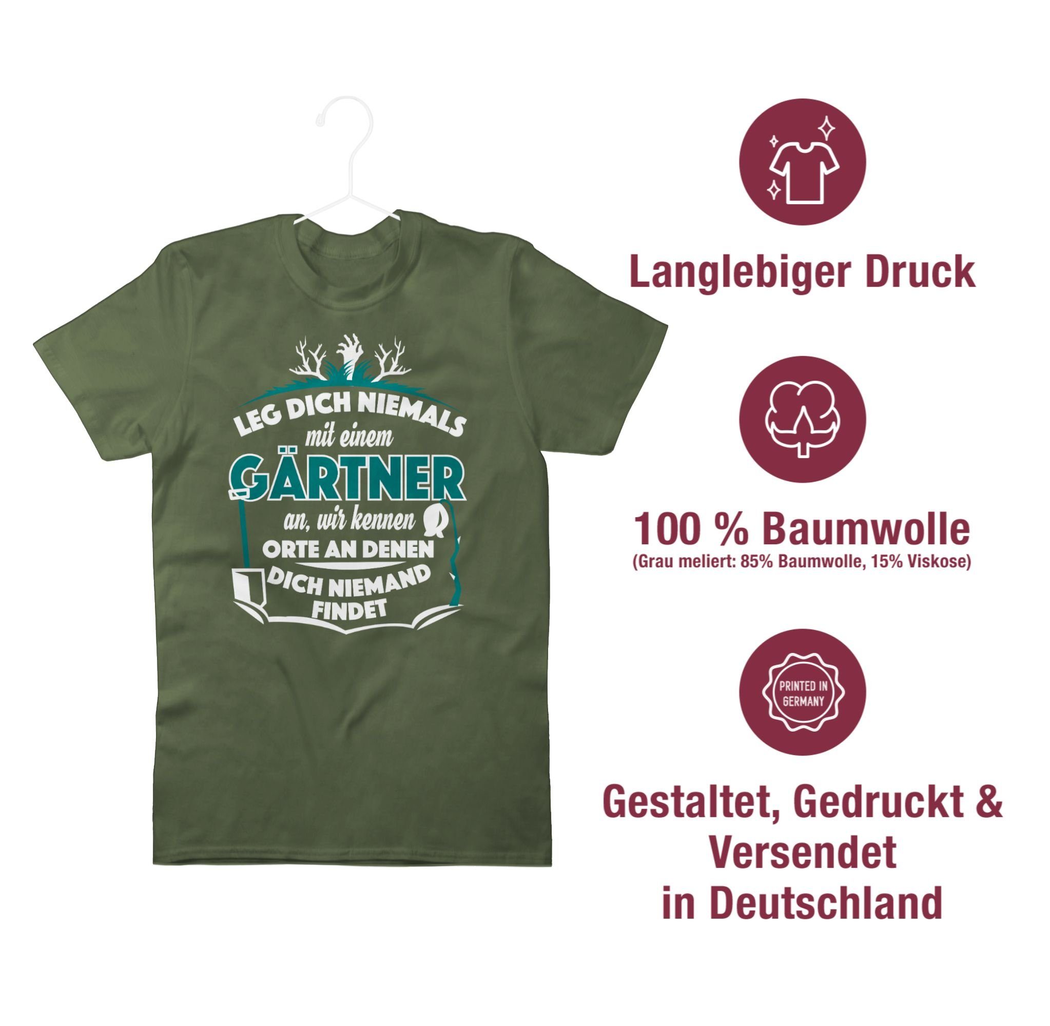 Shirtracer T-Shirt Leg dich nicht Geschenke mit Grün einem an Beruf und Gärtner 03 Army Job