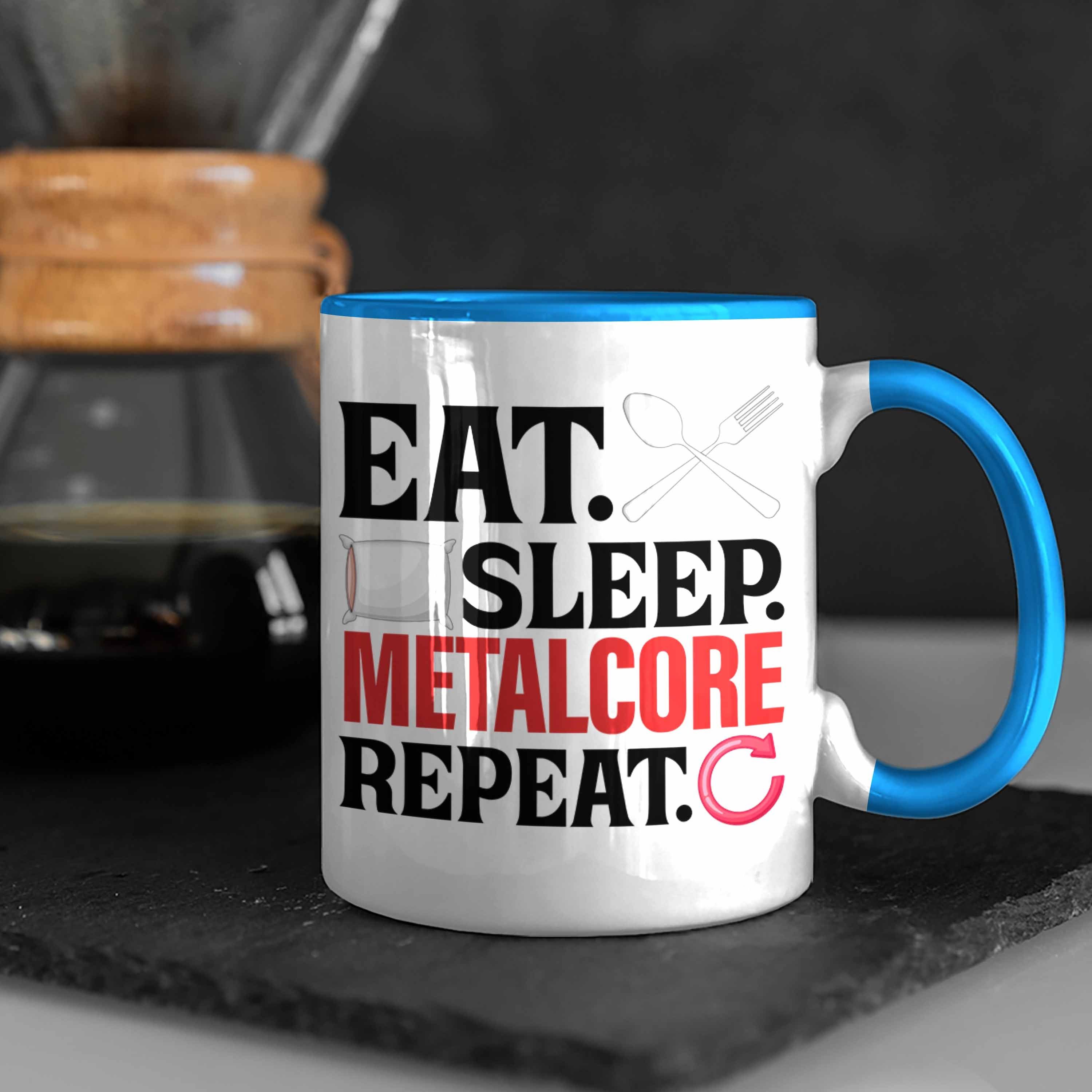 Repeat Metal Metalcore Sleep Trendation Blau Tasse Tasse Heavy Geschenk Eat Musik