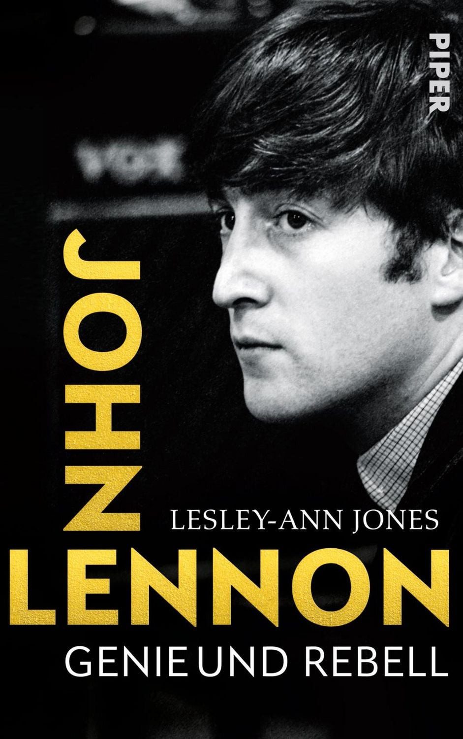 John Lennon / Lesley-Ann Jones, Genie und Rebell, Biografie der Beatles-Legende
