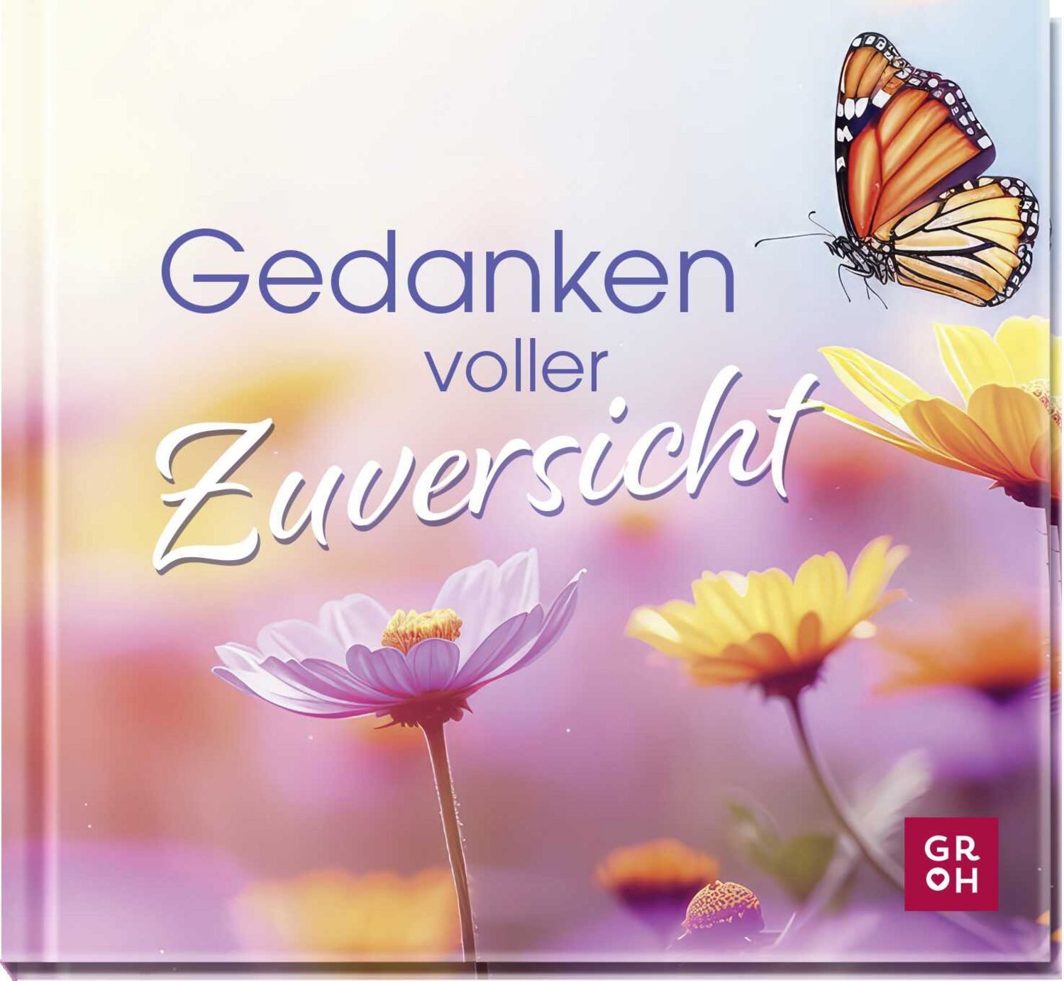 Gedanken voller Zuversicht / diverse