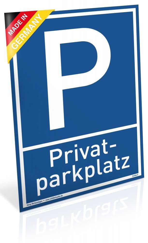 König Werbeanlagen Hinweisschild Schild Privat Parkplatz, Alu 20 x 30 cm, PVC Schild mit UV-Schutz
