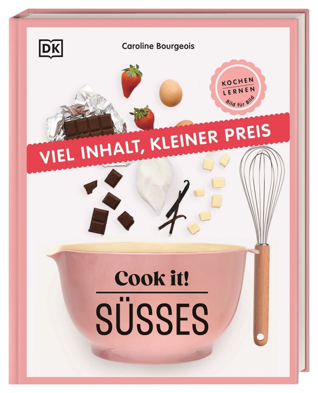 Cook it! Süßes / Caroline Bourgeois