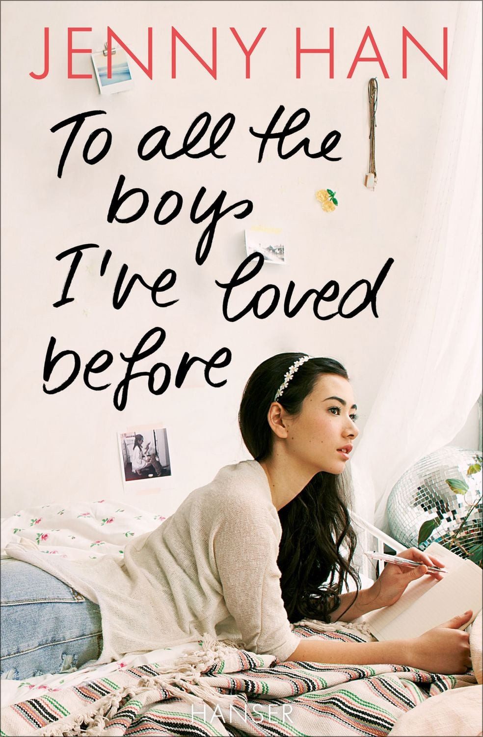 To all the boys I’ve loved before / Jenny Han