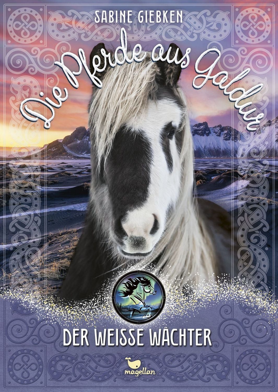 Die Pferde aus Galdur - Der weiße Wächter / Sabine Giebken, Eine Pferdebuchreihe ab 10 Jahren über sagenumwobene Islandpferde