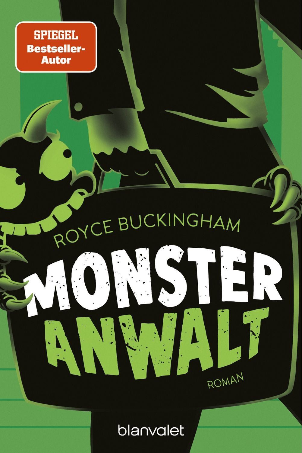 Monsteranwalt / Royce Buckingham