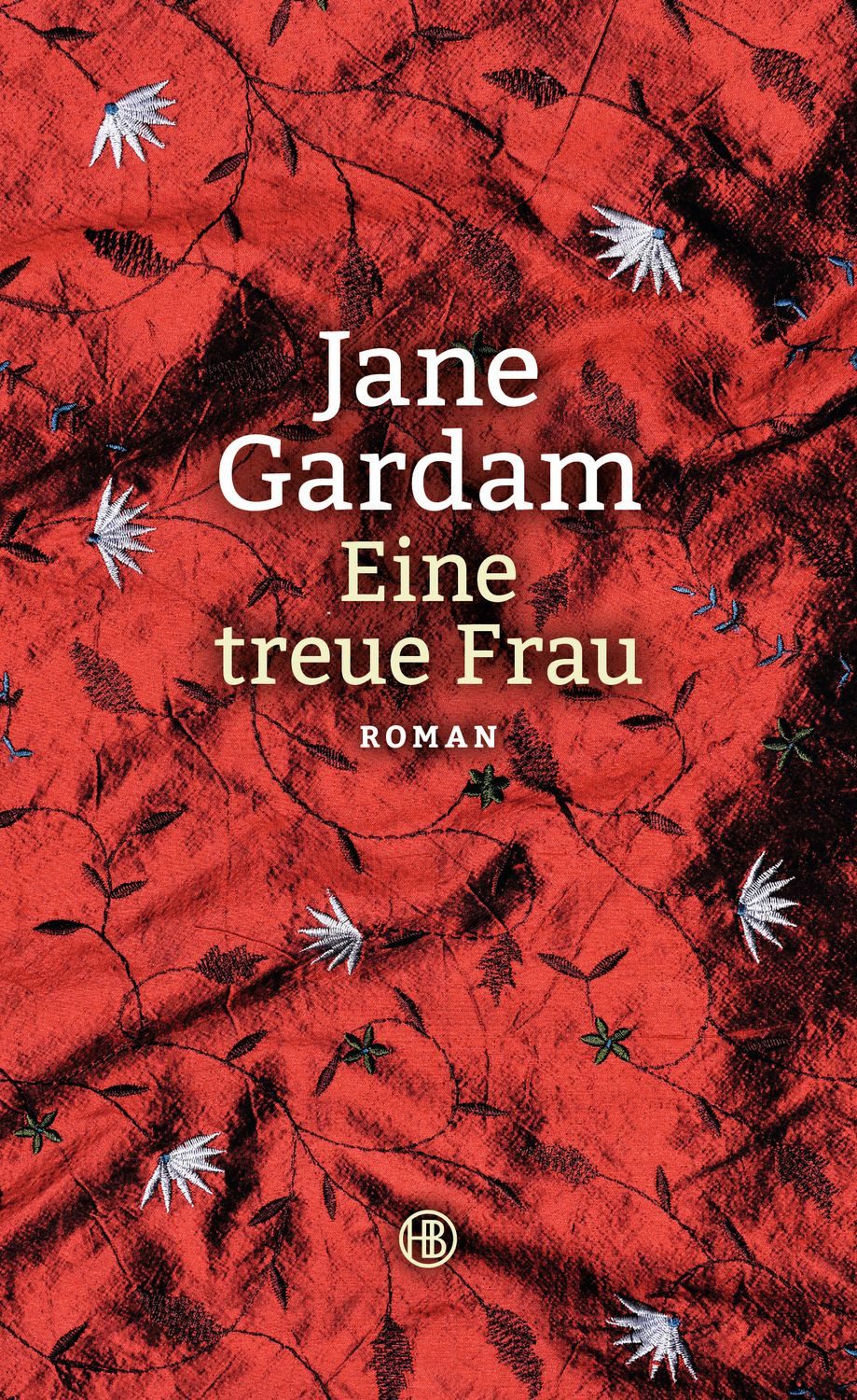 Eine treue Frau / Jane Gardam