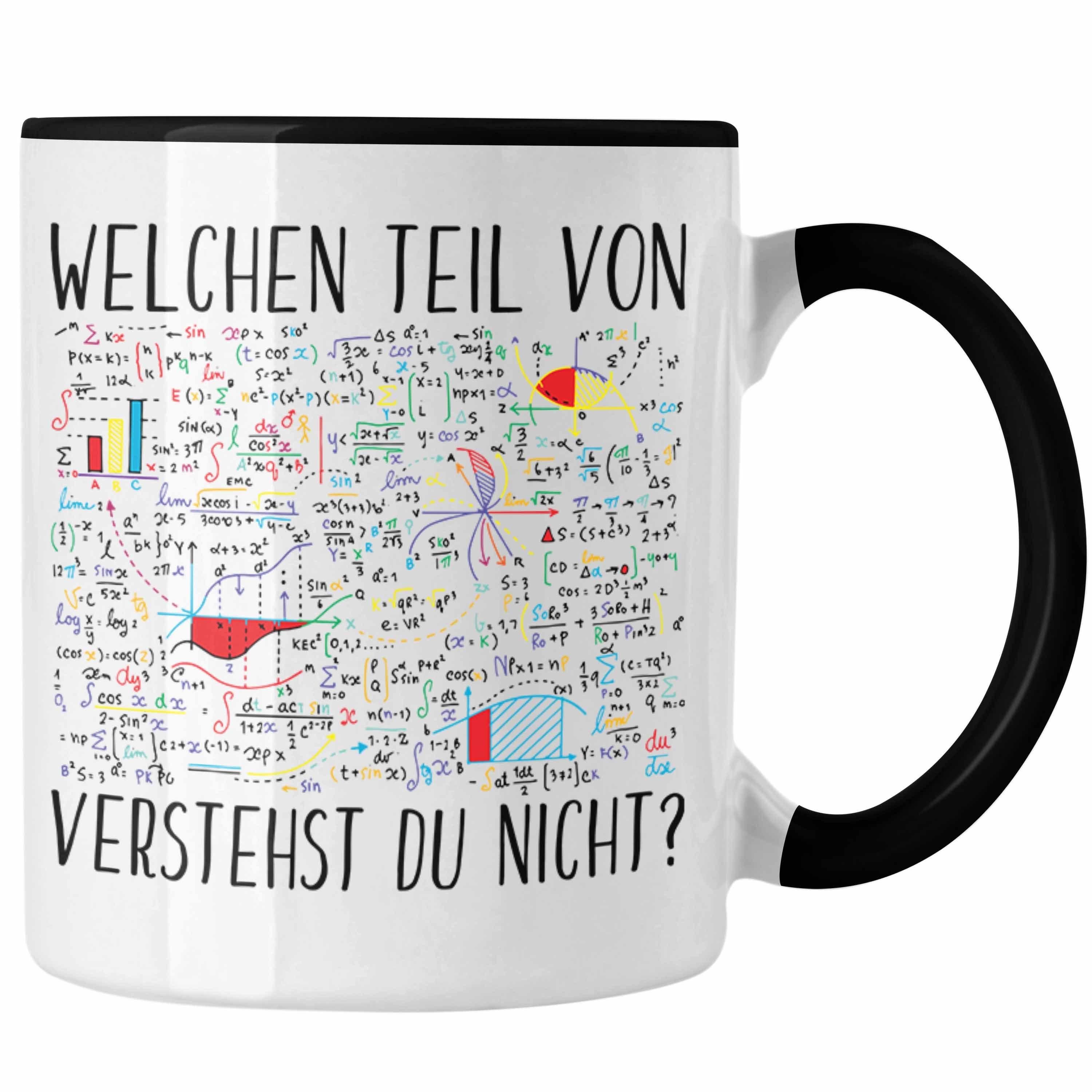 Trendation Tasse Trendation - Lustige Tasse Geschenk Welchen Tell Von Verstehst du Nicht Mathematiker Physiker Mathelehrer Geschenkidee Schwarz