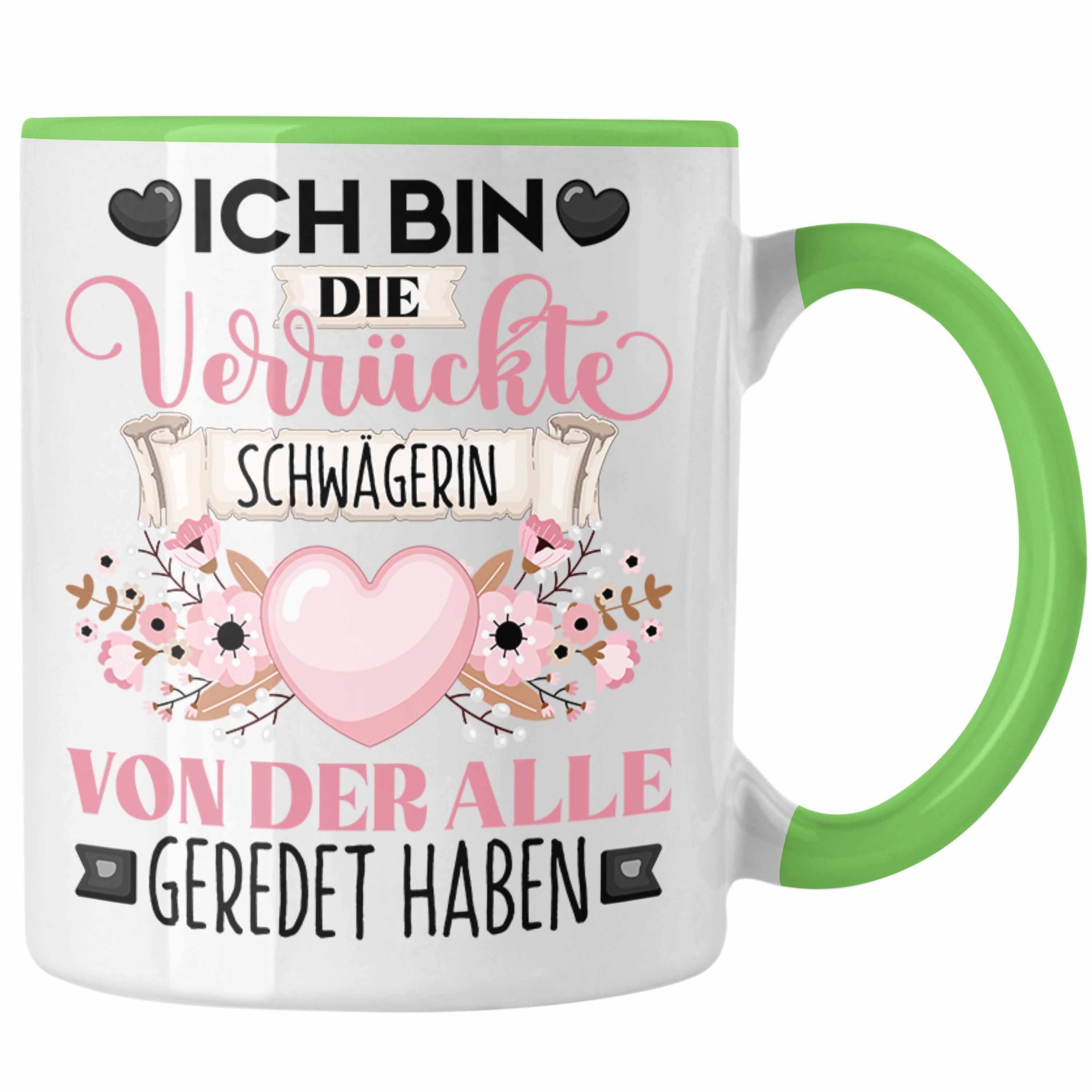 Trendation Tasse Schwägerin Tasse Geschenk Lustiger Spruch Geschenkidee Ich Bin Die Ver Grün | Teetassen
