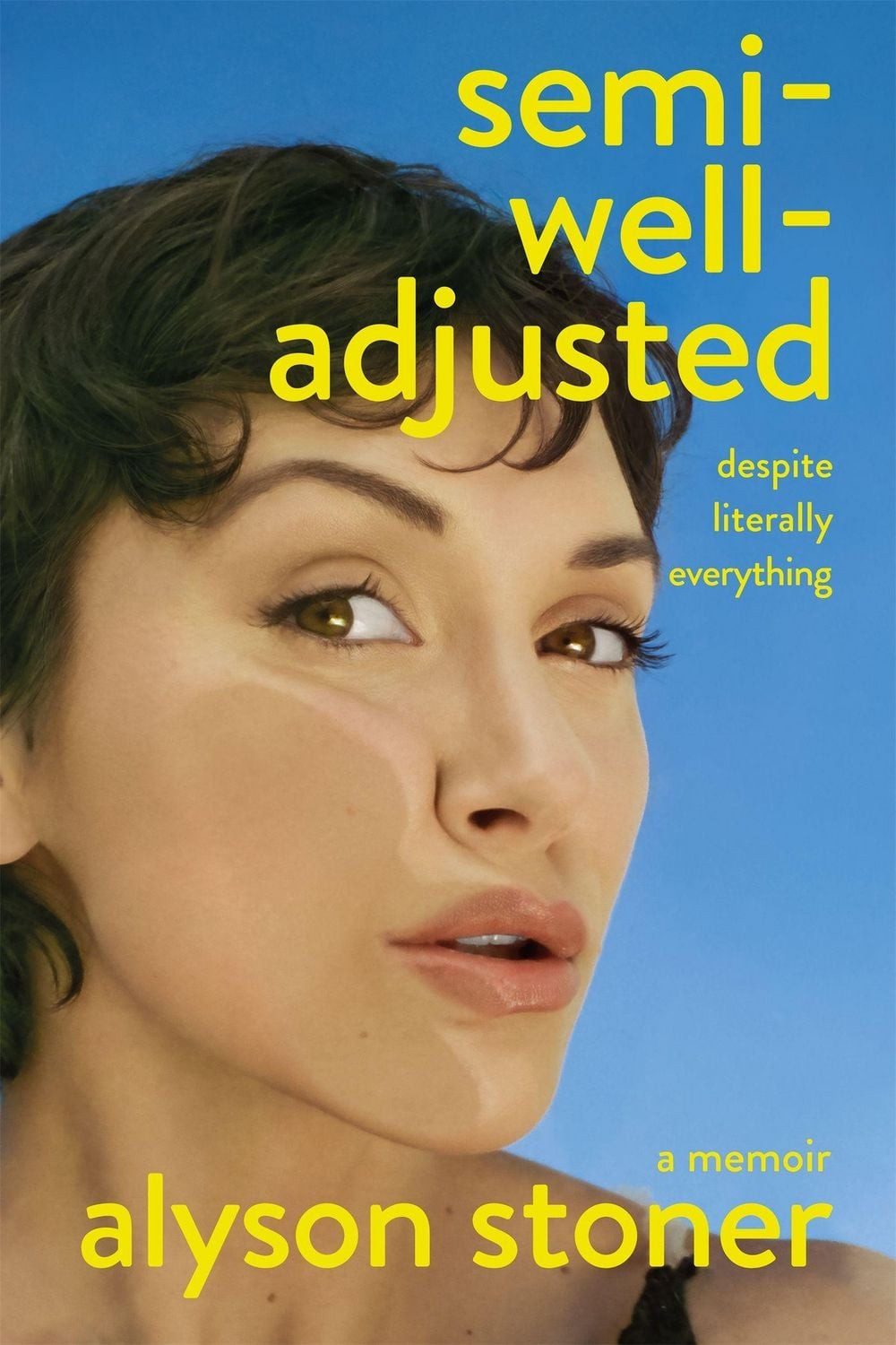 Semi-Well-Adjusted Despite Literally Everything / Alyson Stoner