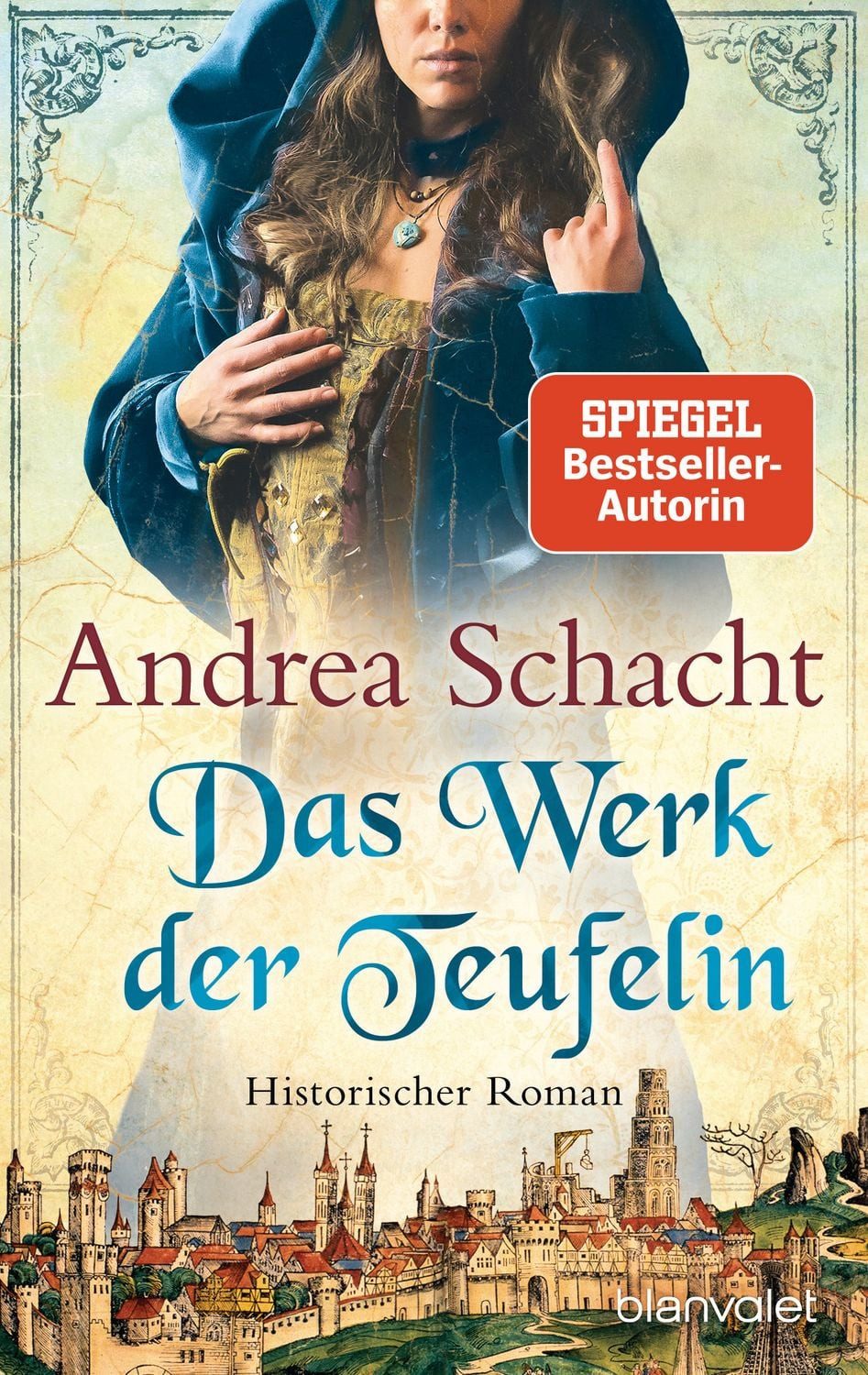 Das Werk der Teufelin / Andrea Schacht