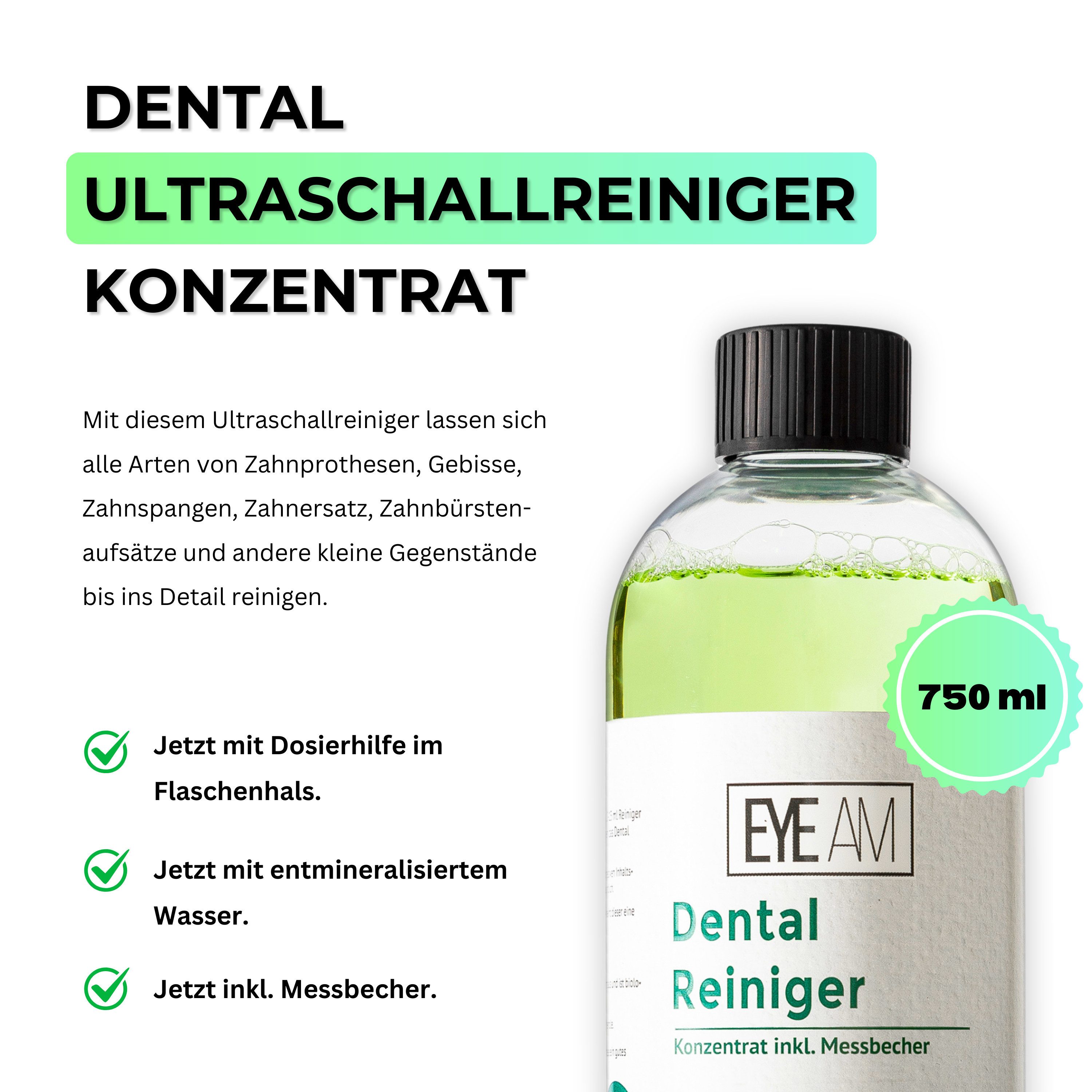 EyeAm Dental Ultraschallreiniger Konzentrat für Zahnprothesen mit Messbecher Reinigungskonzentrat (Inklusive Messbecher)