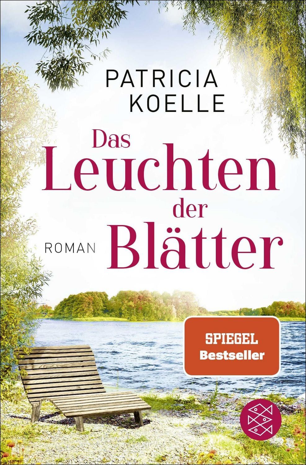 Das Leuchten der Blätter / Patricia Koelle, Ein Sehnsuchtswald-Roman, Ein Buch wie Wellness für die Seele