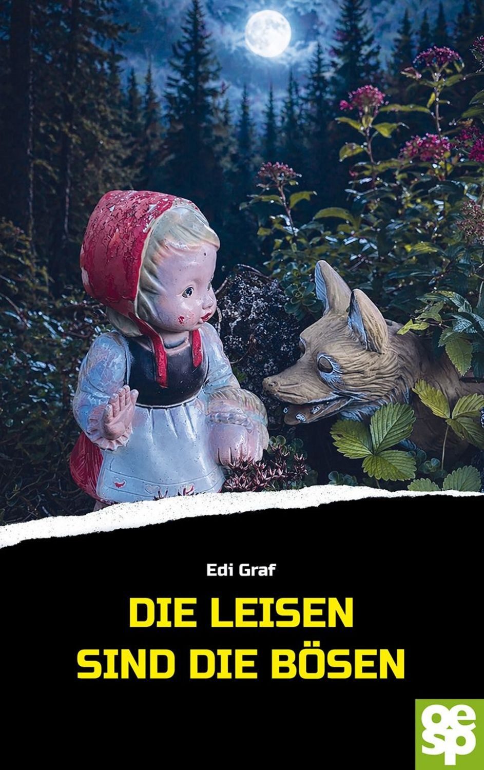 Die Leisen sind die Bösen / Edi Graf