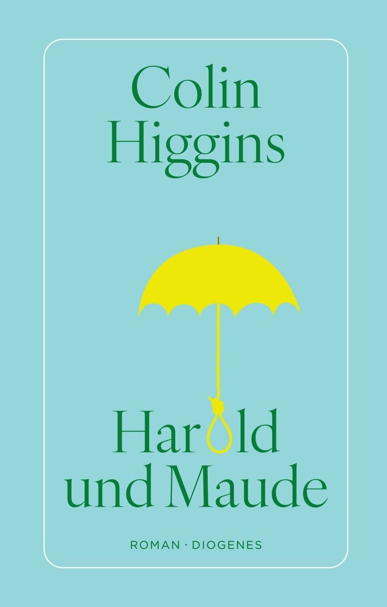 Harold und Maude / Colin Higgins