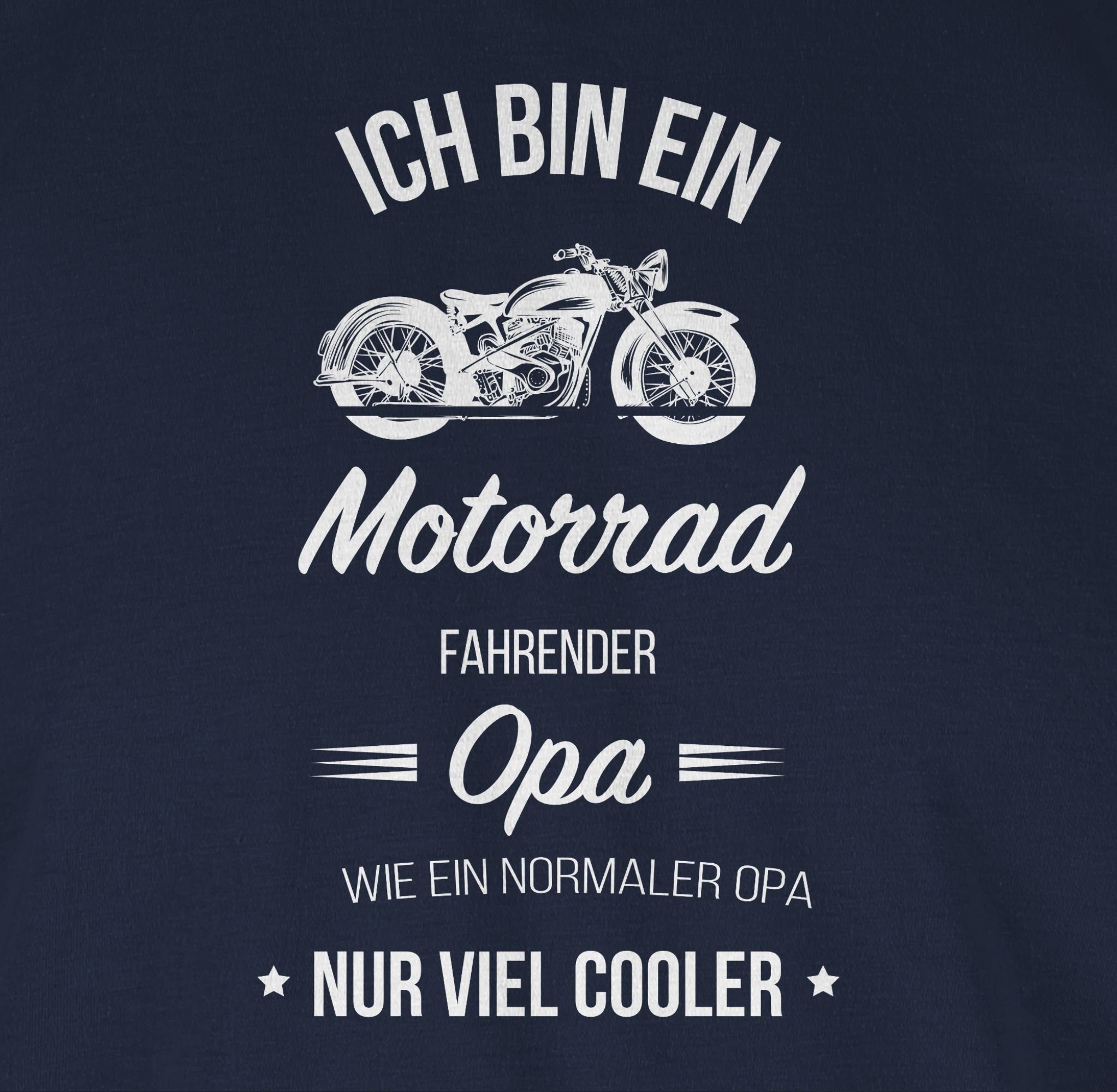Shirtracer T-Shirt Ich bin ein Motorrad fahrender Opa Opa Geschenke