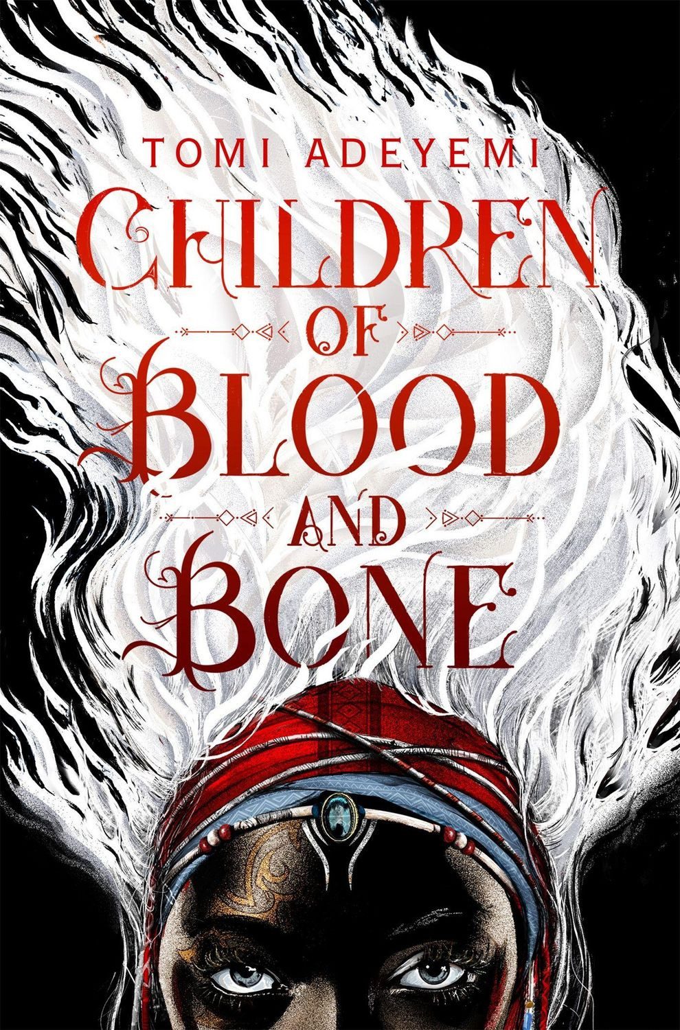Children of Blood and Bone / Tomi Adeyemi