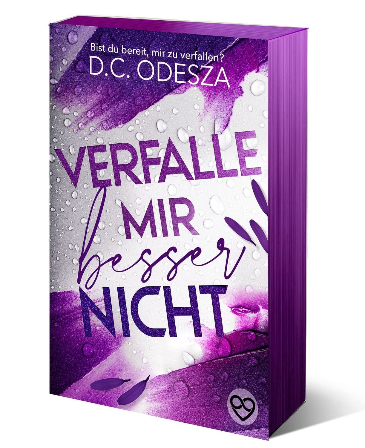 Verfalle mir besser nicht / D.C. Odesza