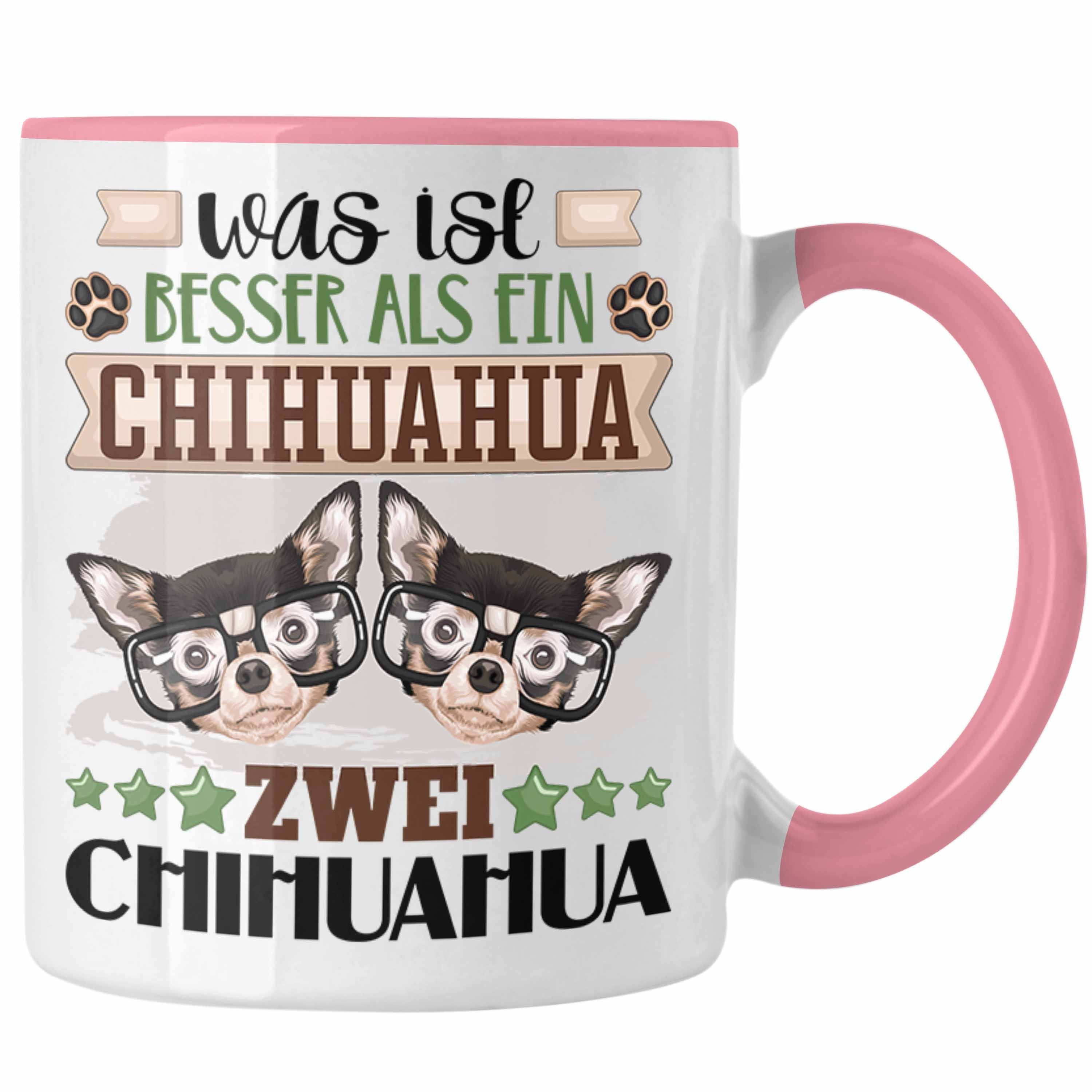Trendation Tasse Chihuahua Besitzer Tasse Geschenk Lustiger Spruch Geschenkidee Was Ist Rosa