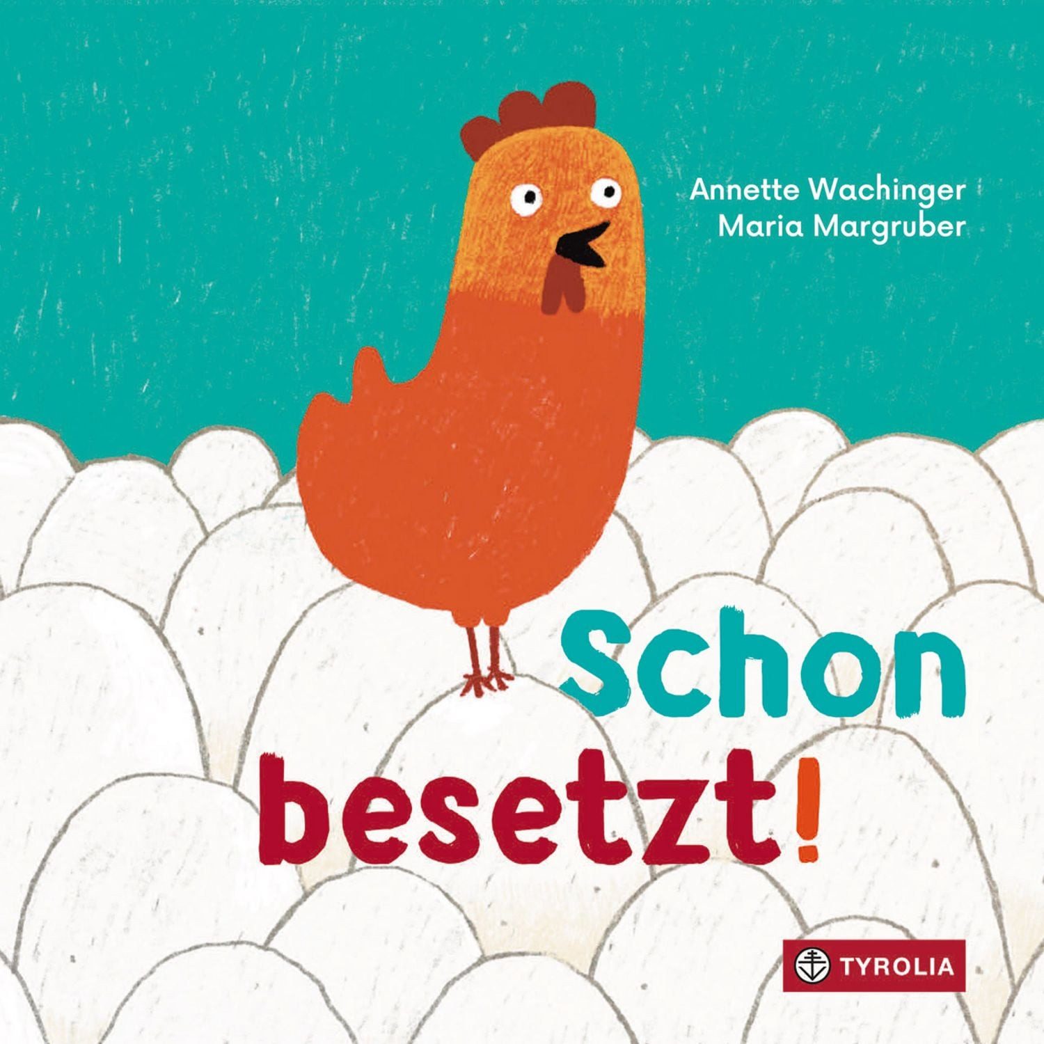 Schon besetzt! / Annette Wachinger, Maria Margruber