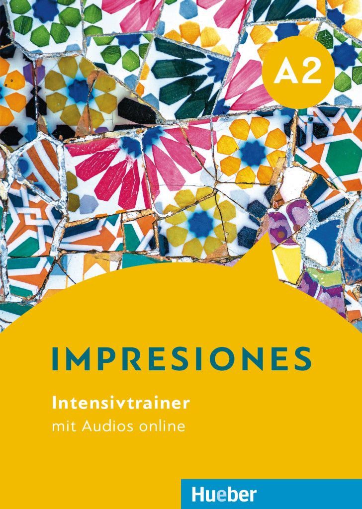 Impresiones A2 Intensivtrainer mit Audios online / Blanca Barayón Ruiz, Intensivtrainer mit Audios online, X