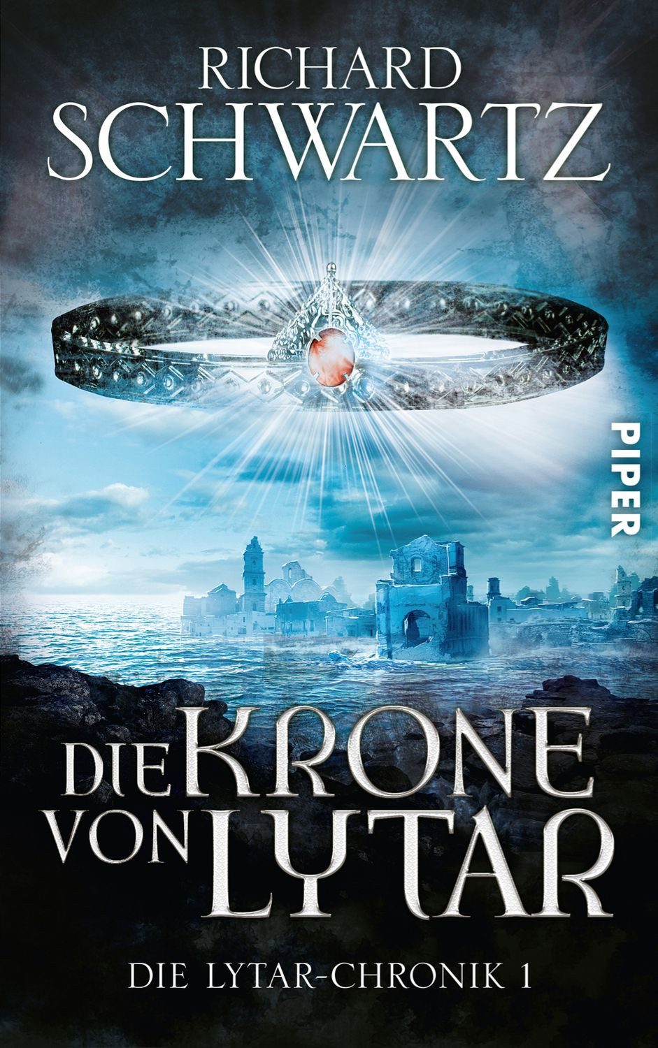 Die Krone von Lytar / Lytar-Chronik Band 1 / Richard Schwartz