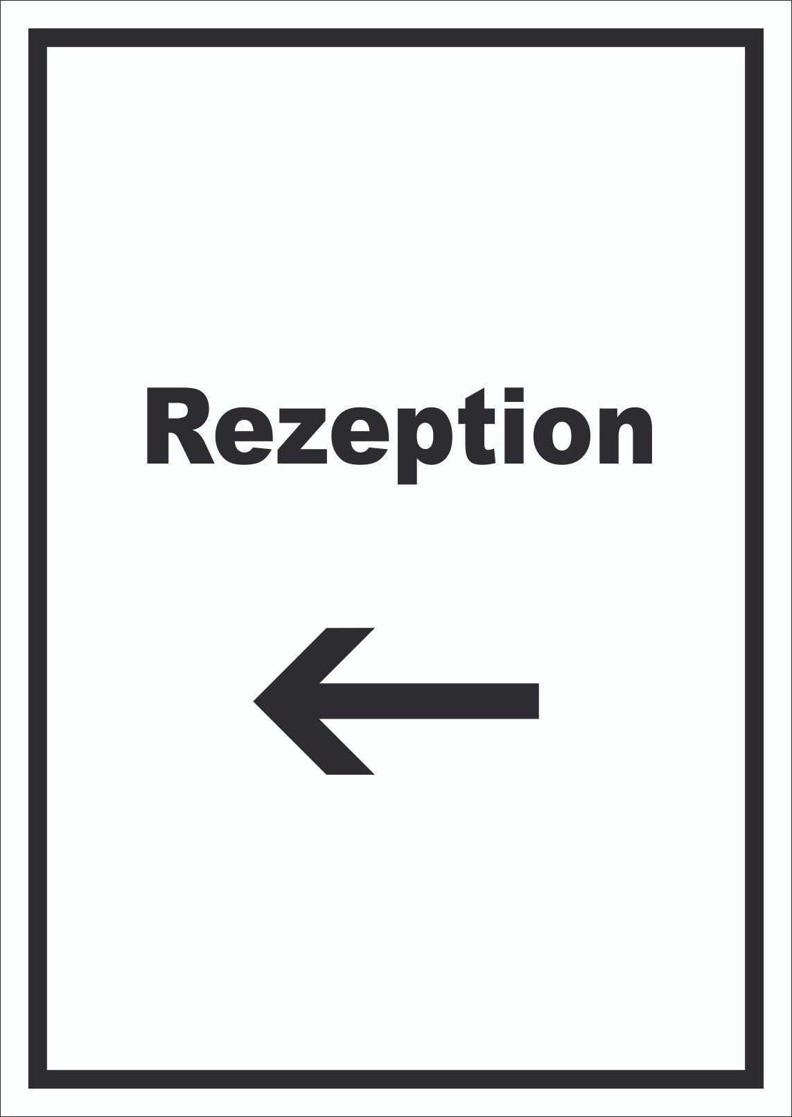 HB-Druck Hinweisschild Rezeption Schild mit Text und Richtungspfeil links Anmeldung Eingang, wetterfest, stabil, UV-beständig, kratzfest