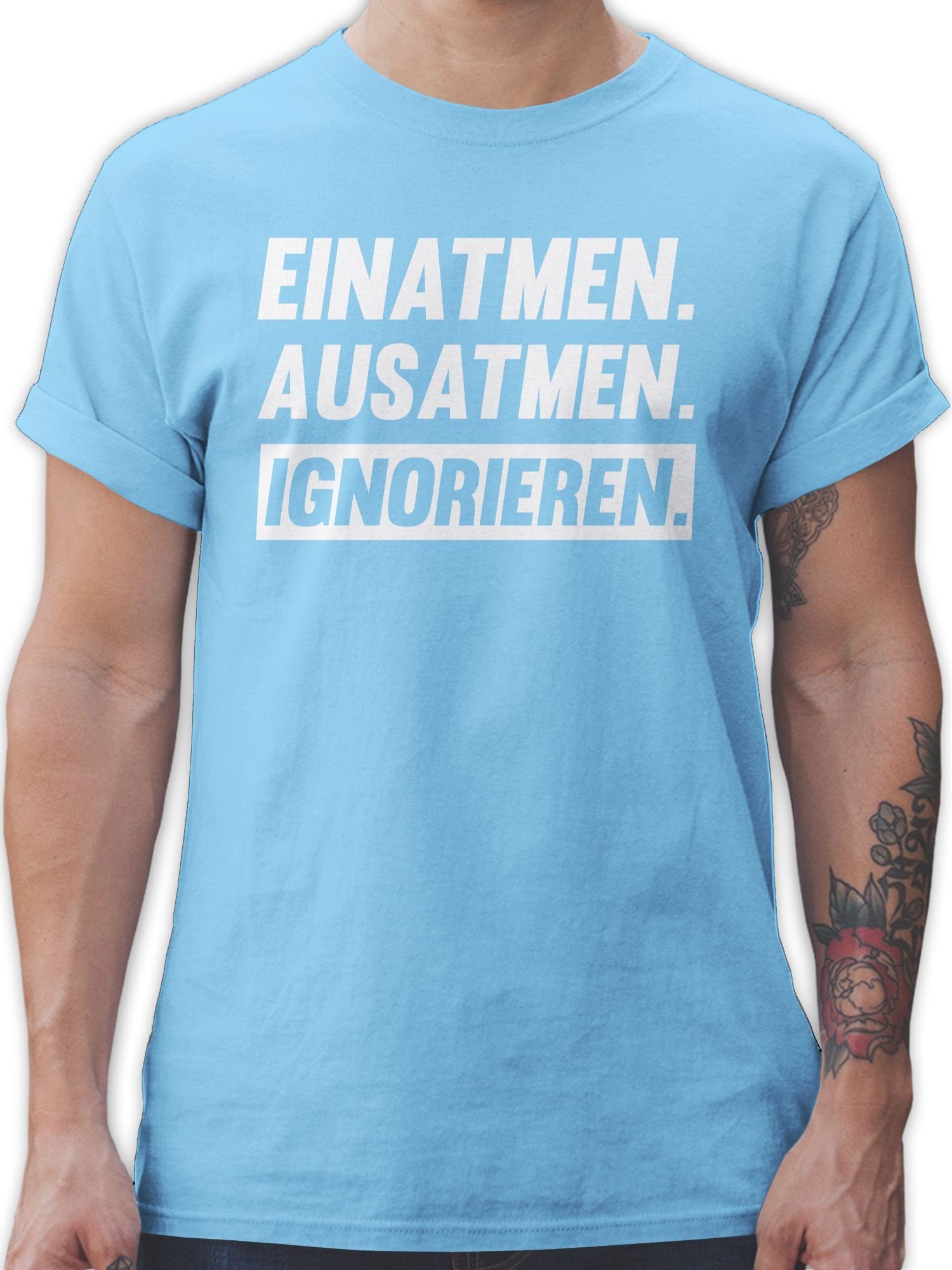 Herren Spruch Einatmen 03 Sprüche weiß T-Shirt herren mit t-shirts t spruch T-Shirt Statement - spruechen Hellblau Shirtracer shirt Ignorieren Ausatmen - sprüche lustige Premium in - - mit