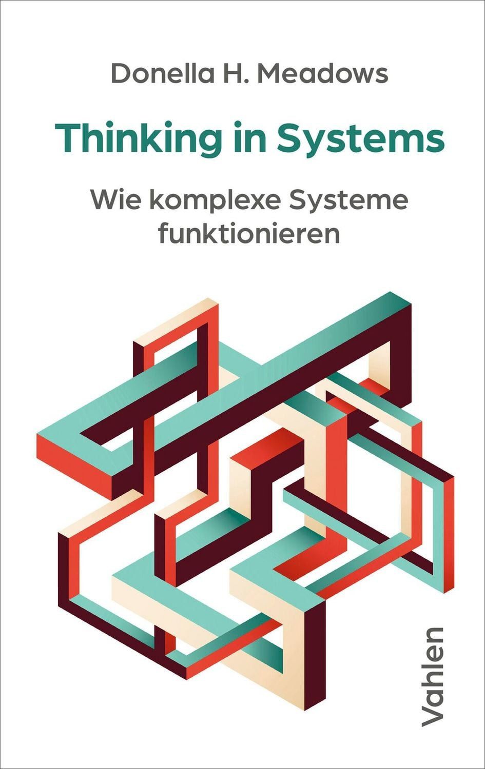 Thinking in Systems / Donella H. Meadows