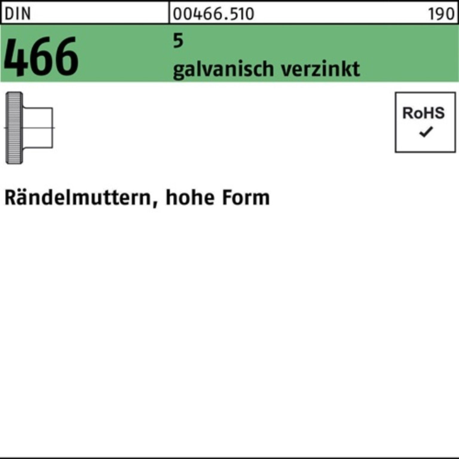 Reyher Rändelmutter 466 100er DIN Rändelmutter Pack 5 galv.verz. DI 50 FormM8 hohe Stück