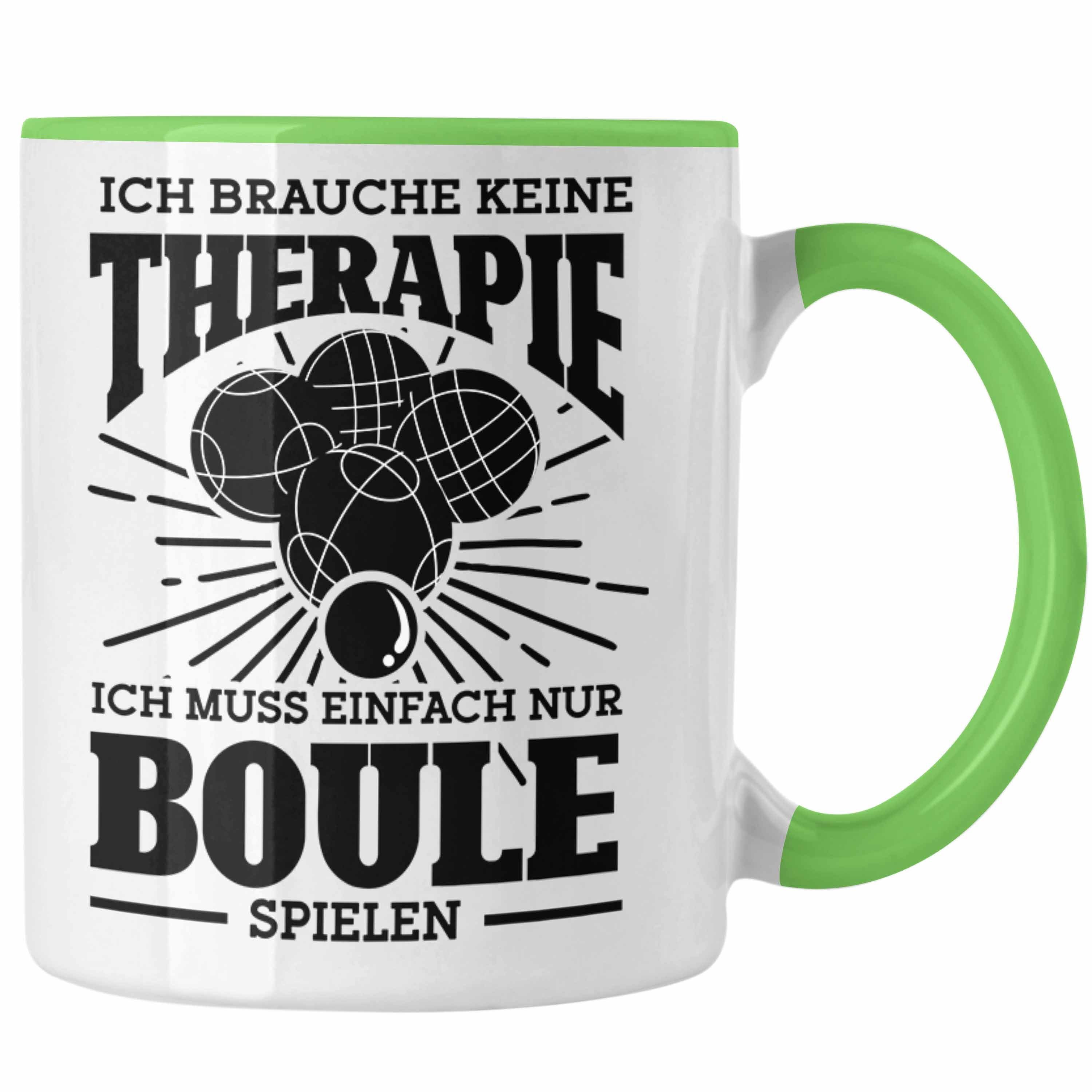 Trendation Tasse Boule Tasse Geschenk Boule-Spieler Geschenkidee Spruch Ich Brauche Kei Grün