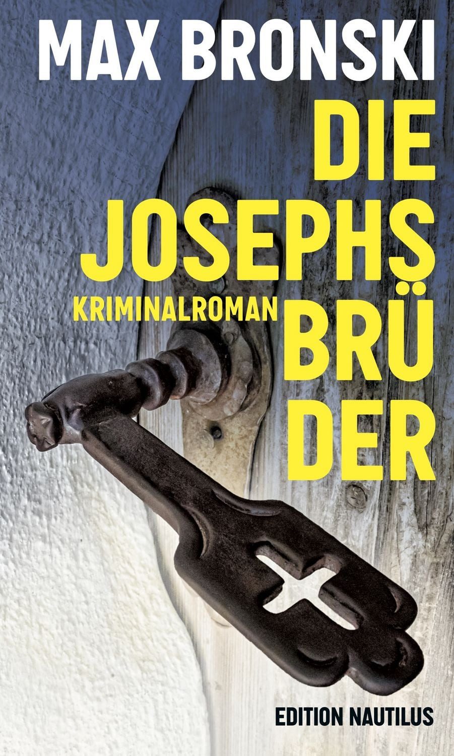 Die Josephsbrüder / Max Bronski