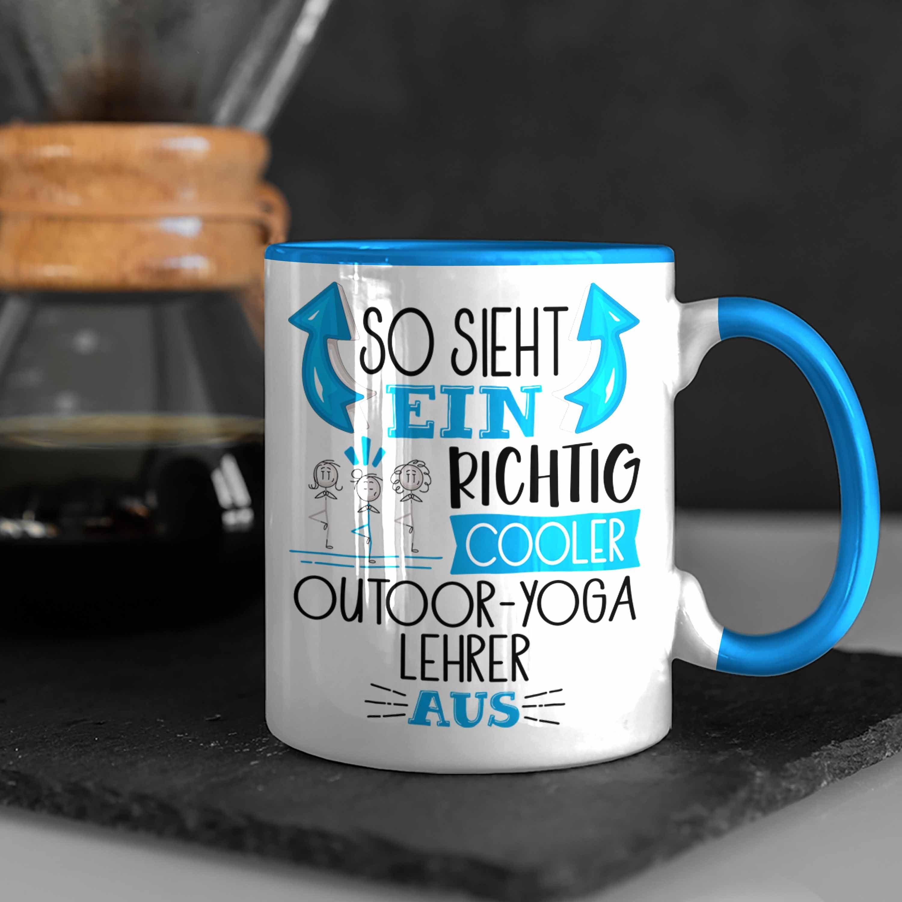 Cooler So Sieht für Tasse Trendation Geschenk Outdoor-Yoga-Lehrer Blau Ein Tasse Aus Richtig