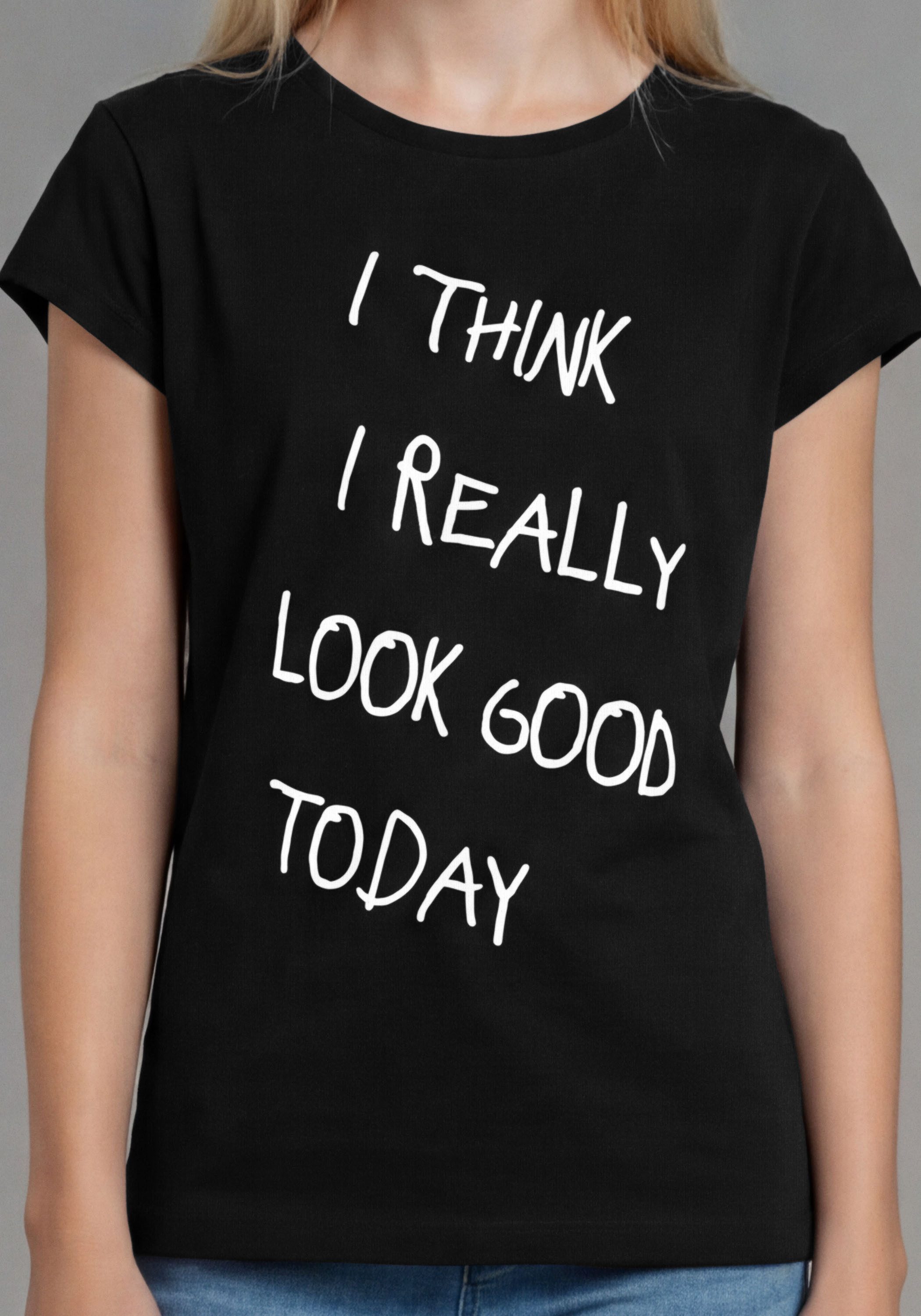 KIDSWORLD T-Shirt Lässiger Spruch: I THINK I LOOK REALLY GOOD TODAY für Mädchen, Kurzarm, Rundhalsausschnitt, mit Statement-Sprüchen