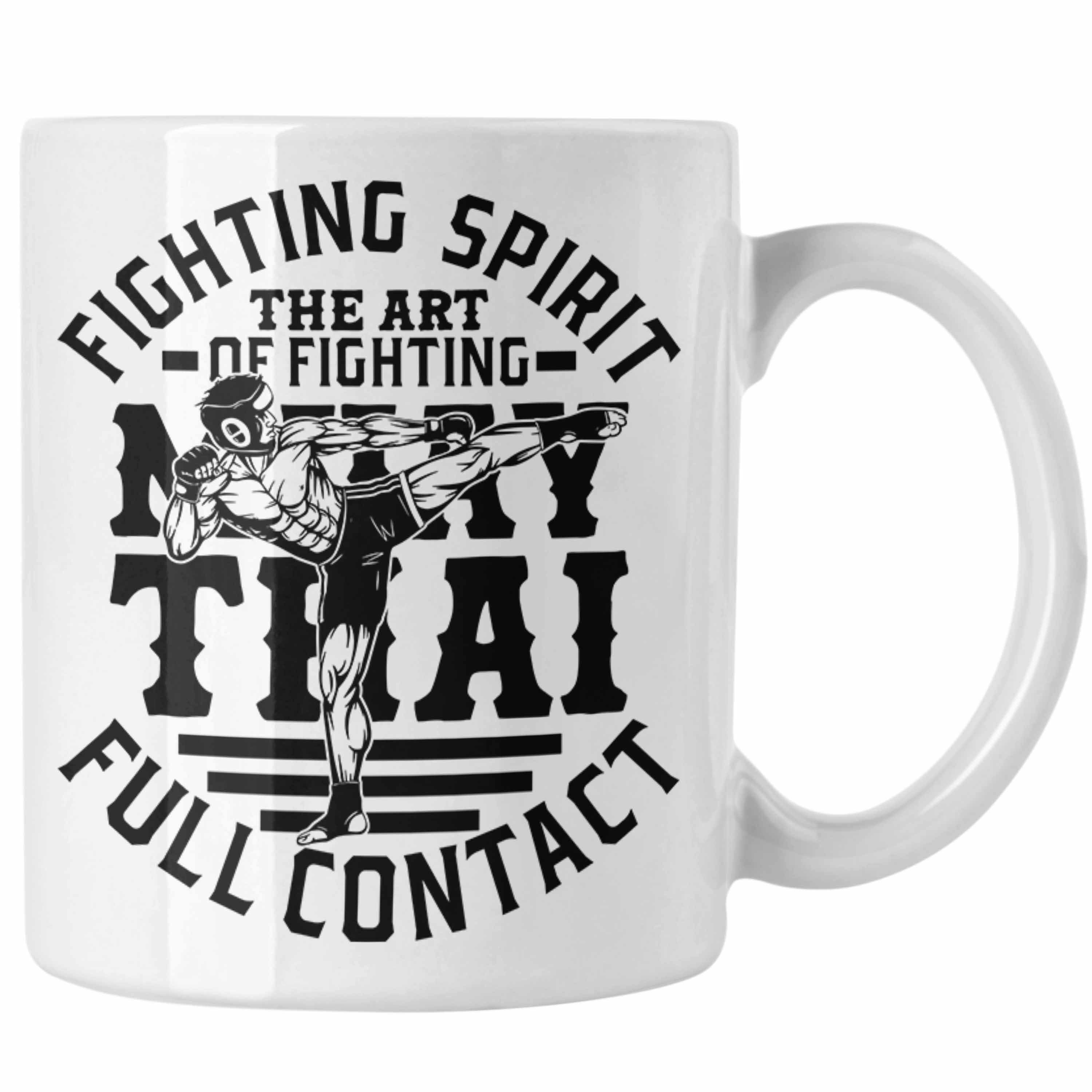 Trendation Tasse Muay Thai Tasse Geschenk Muay Thai-Kämpfer Geschenkidee Fighting Spiri Weiss