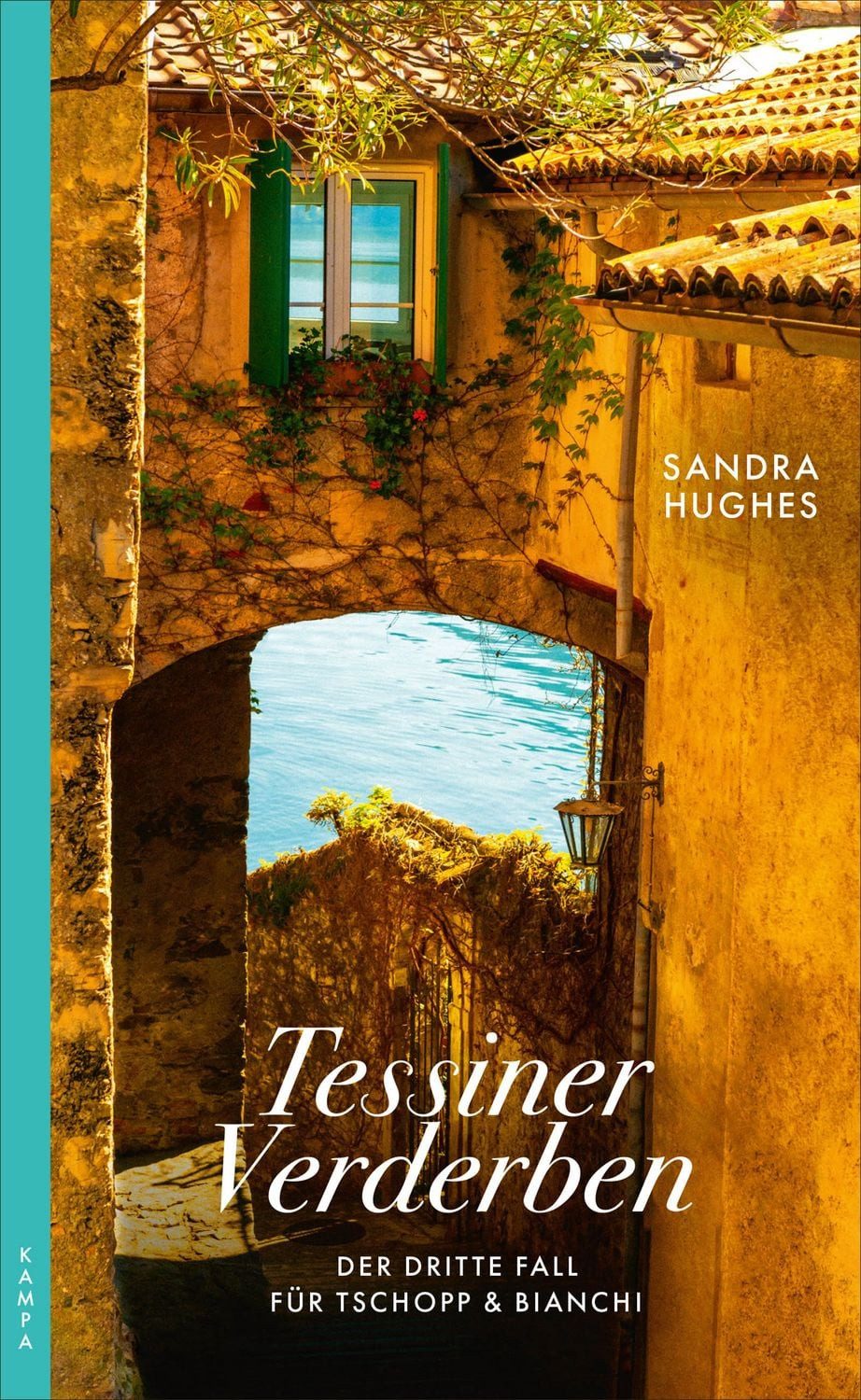 Tessiner Verderben / Sandra Hughes