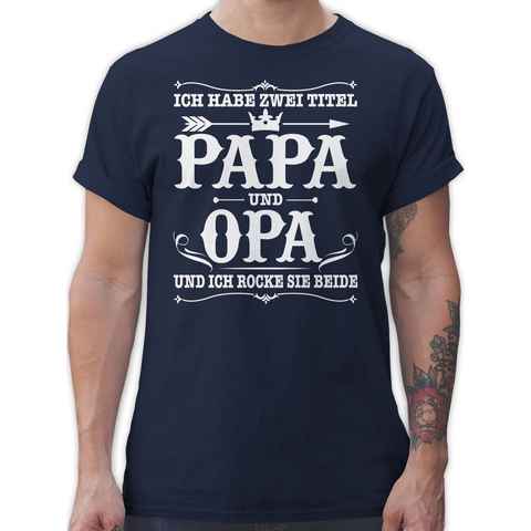 Shirtracer T-Shirt Ich habe zwei Titel Papa und Opa Opa Geschenke