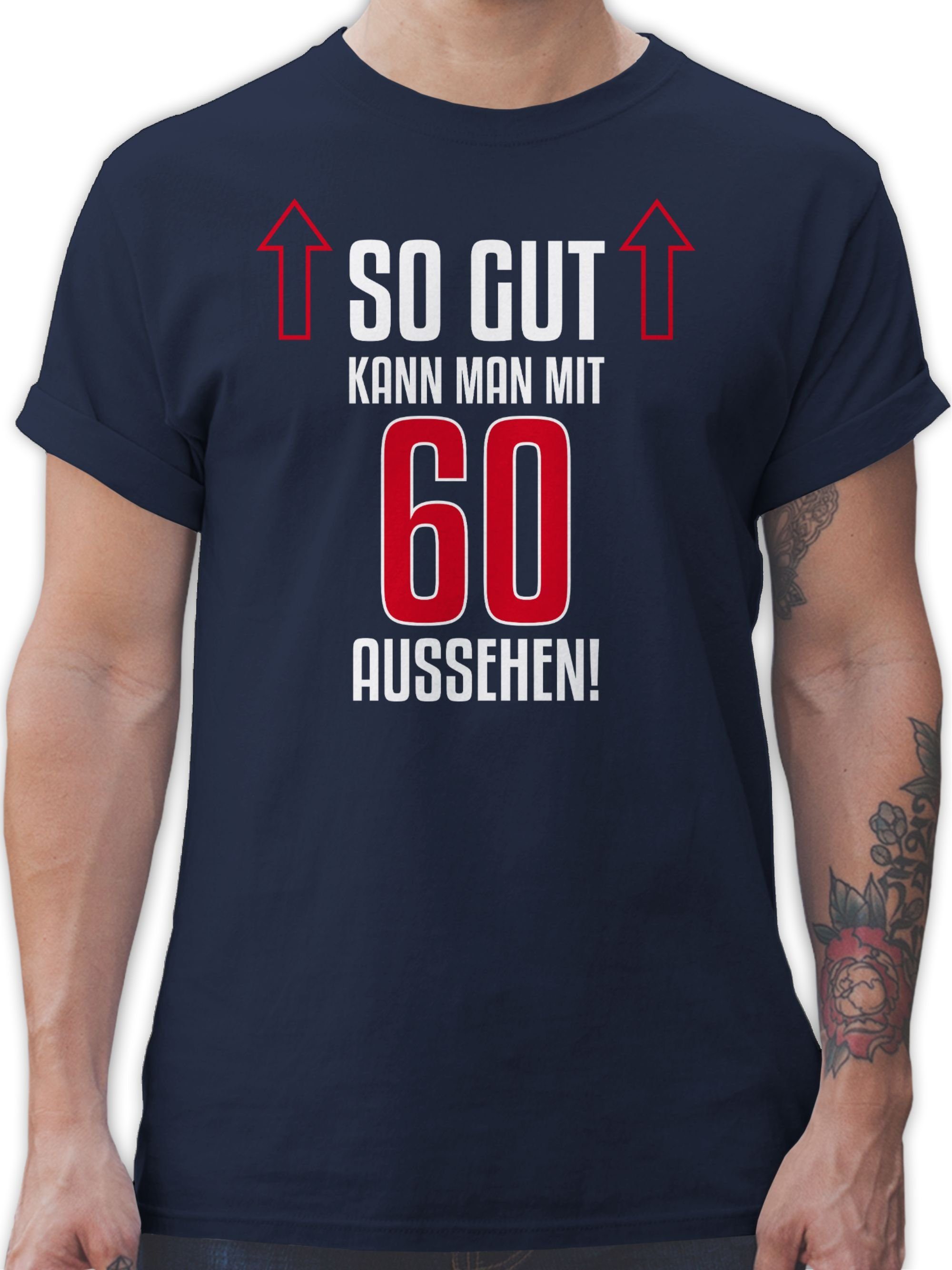 T-Shirt So gut kann man mit sechzig aussehen