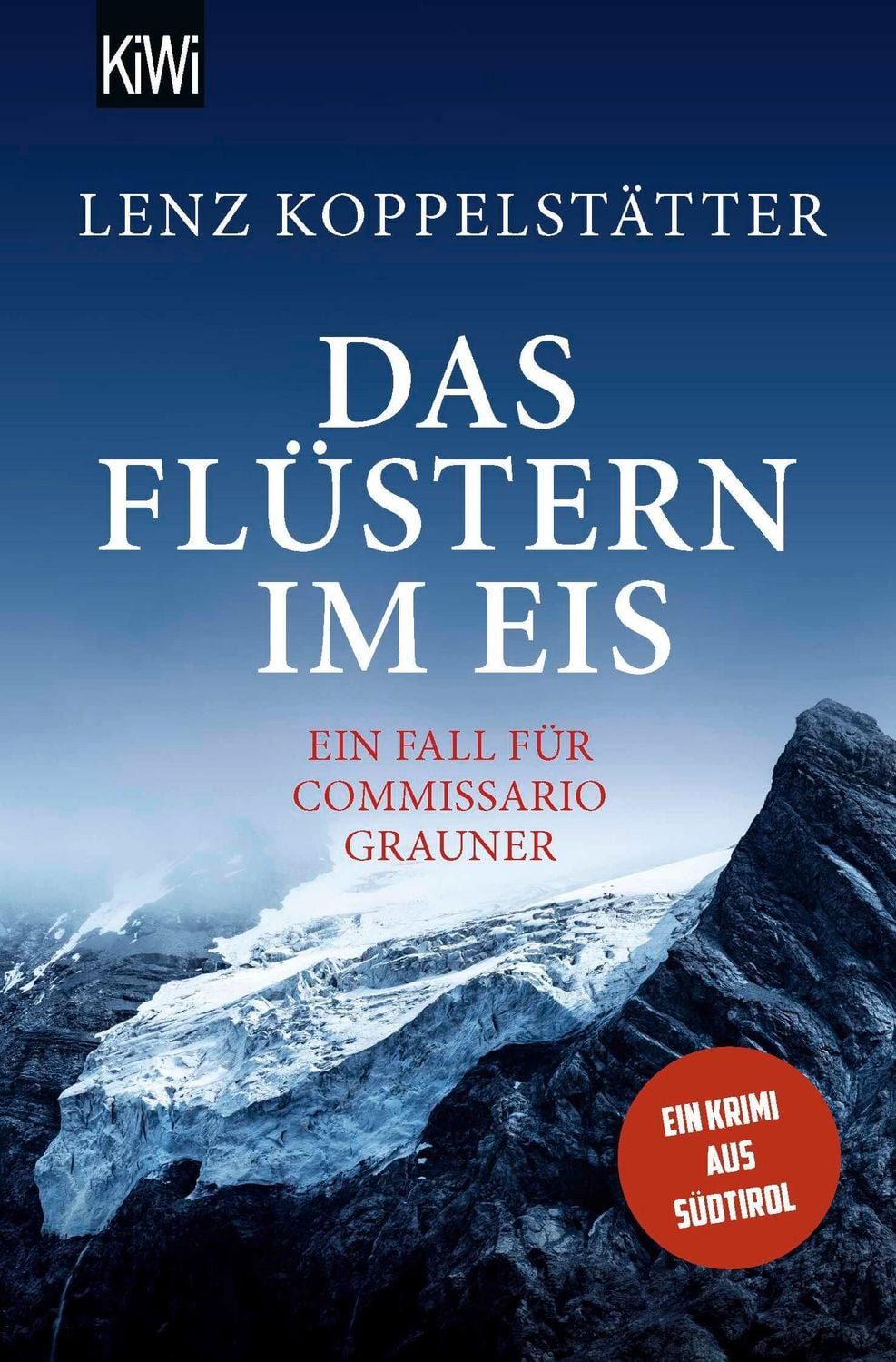 Das Flüstern im Eis / Lenz Koppelstätter